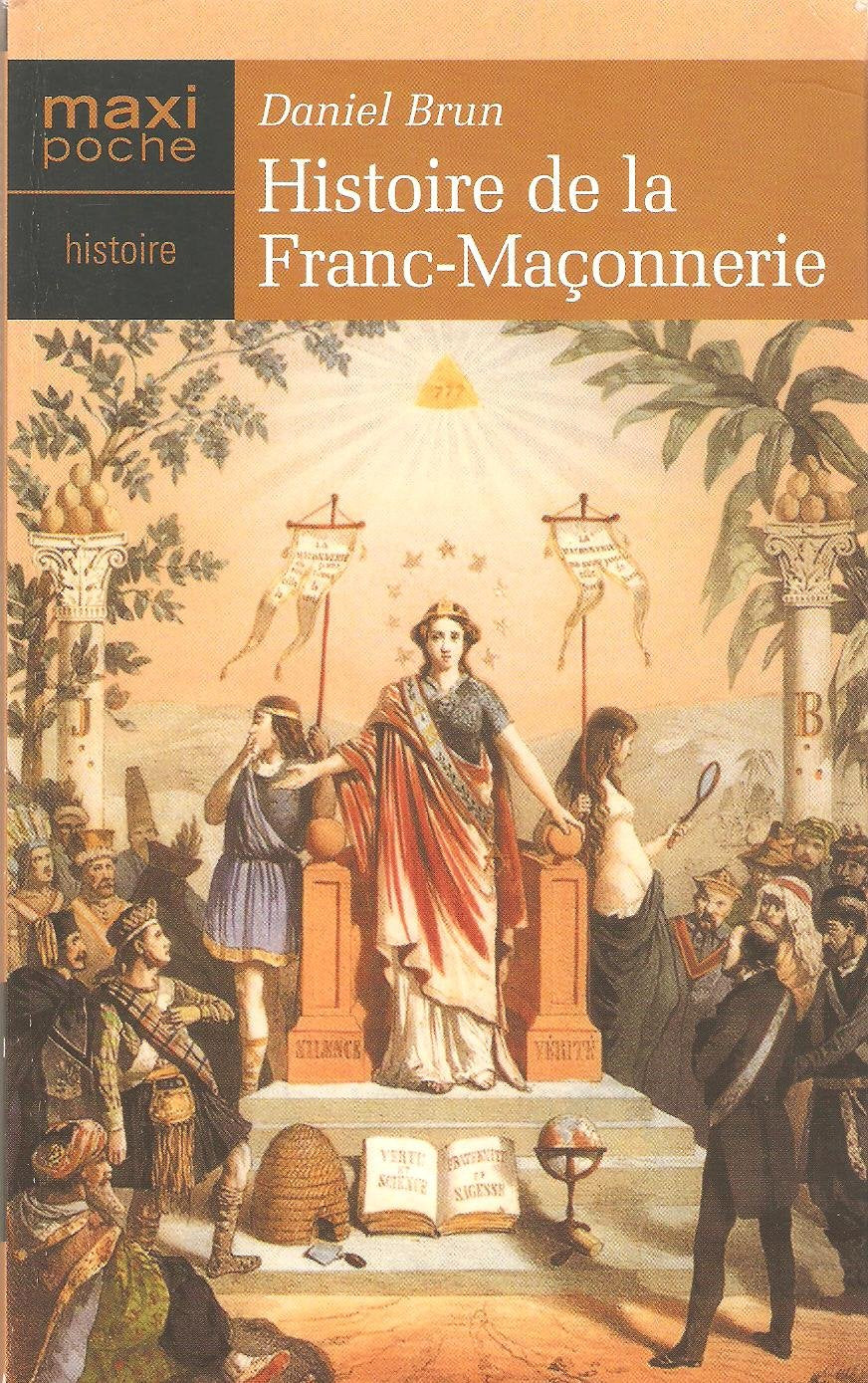 Histoire de la Franc-Maçonnerie 9782743454982