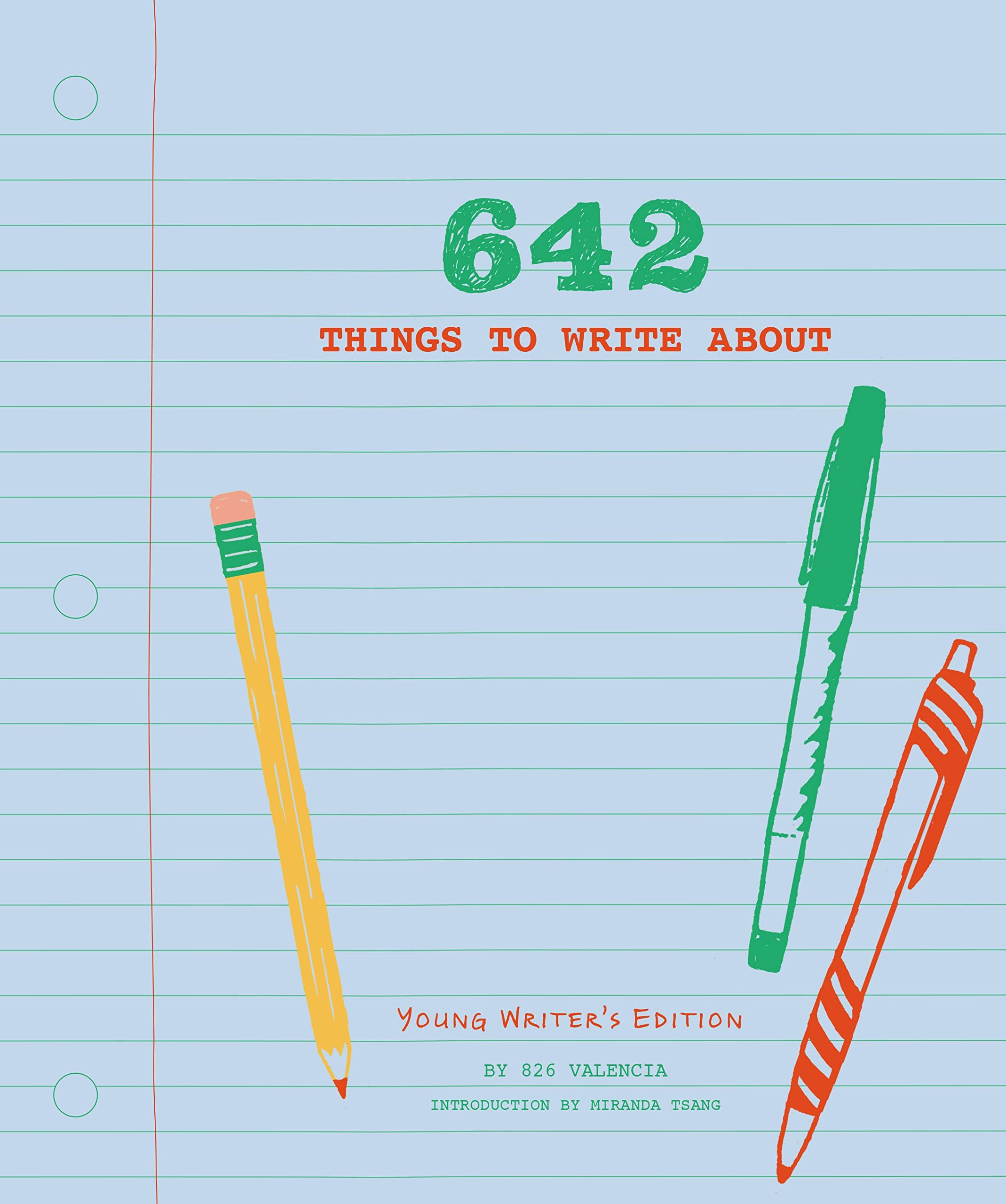 642 Things to Write About: Young Writers' Edition. 9781452127842