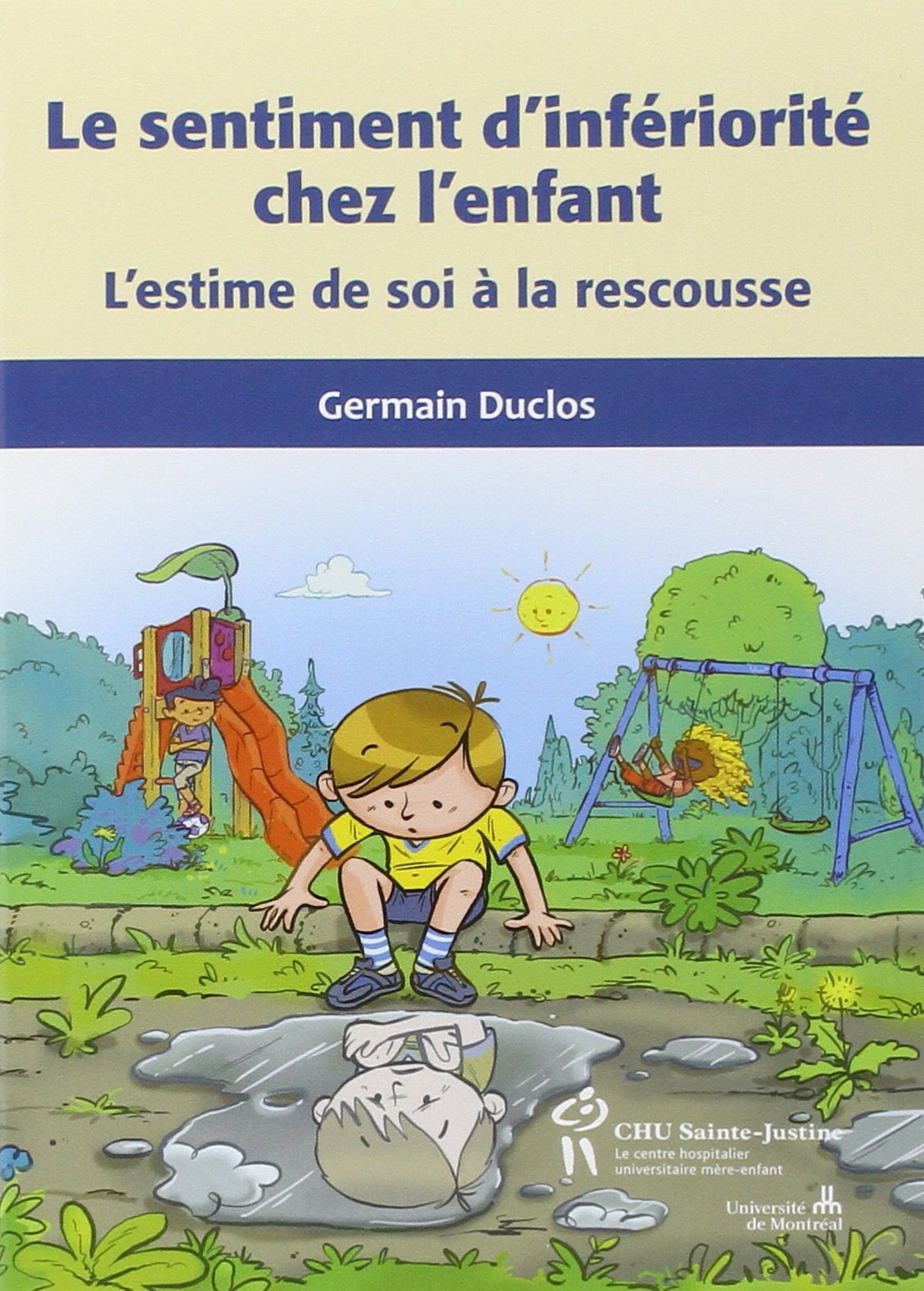 Le sentiment d'infériorité chez l'enfant : L'estime de soi à la rescousse 9782896197026