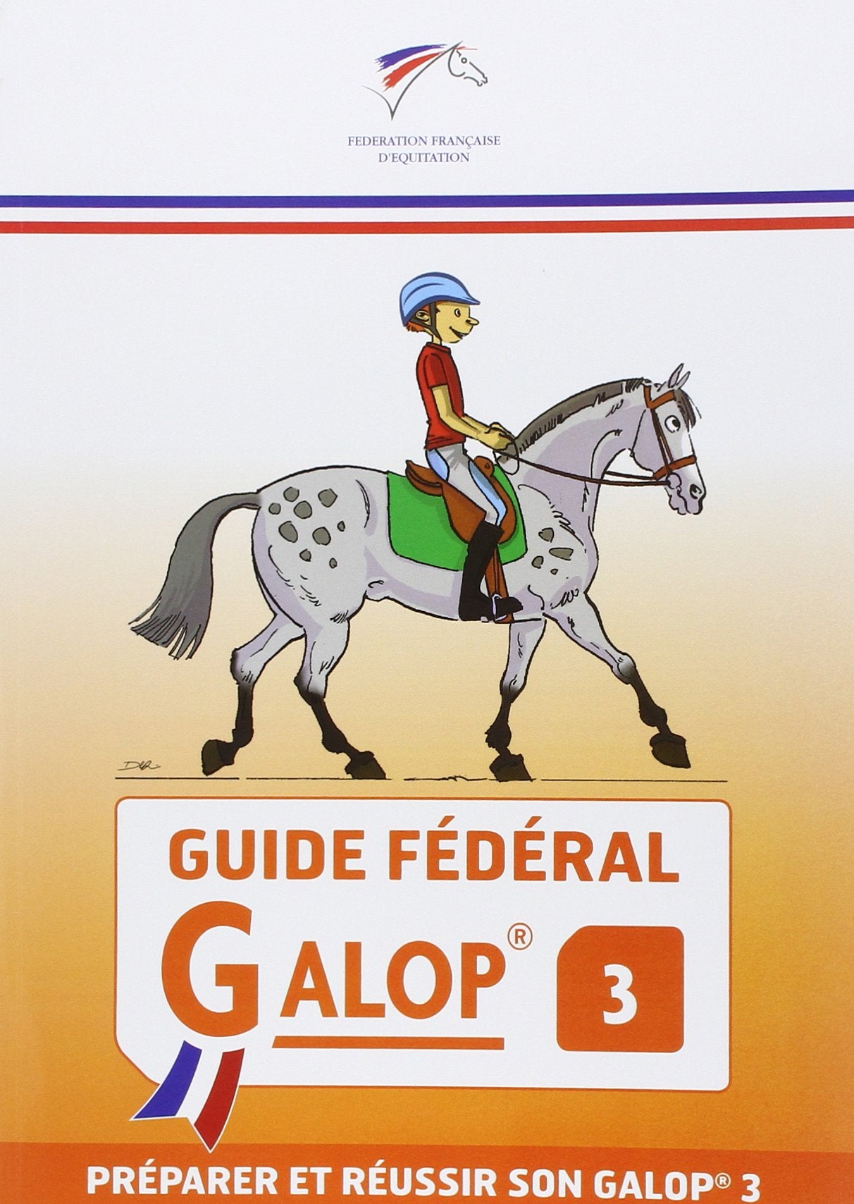 Guide fédéral - Galop 3: préparer et réussir son galop 3 9782953450255