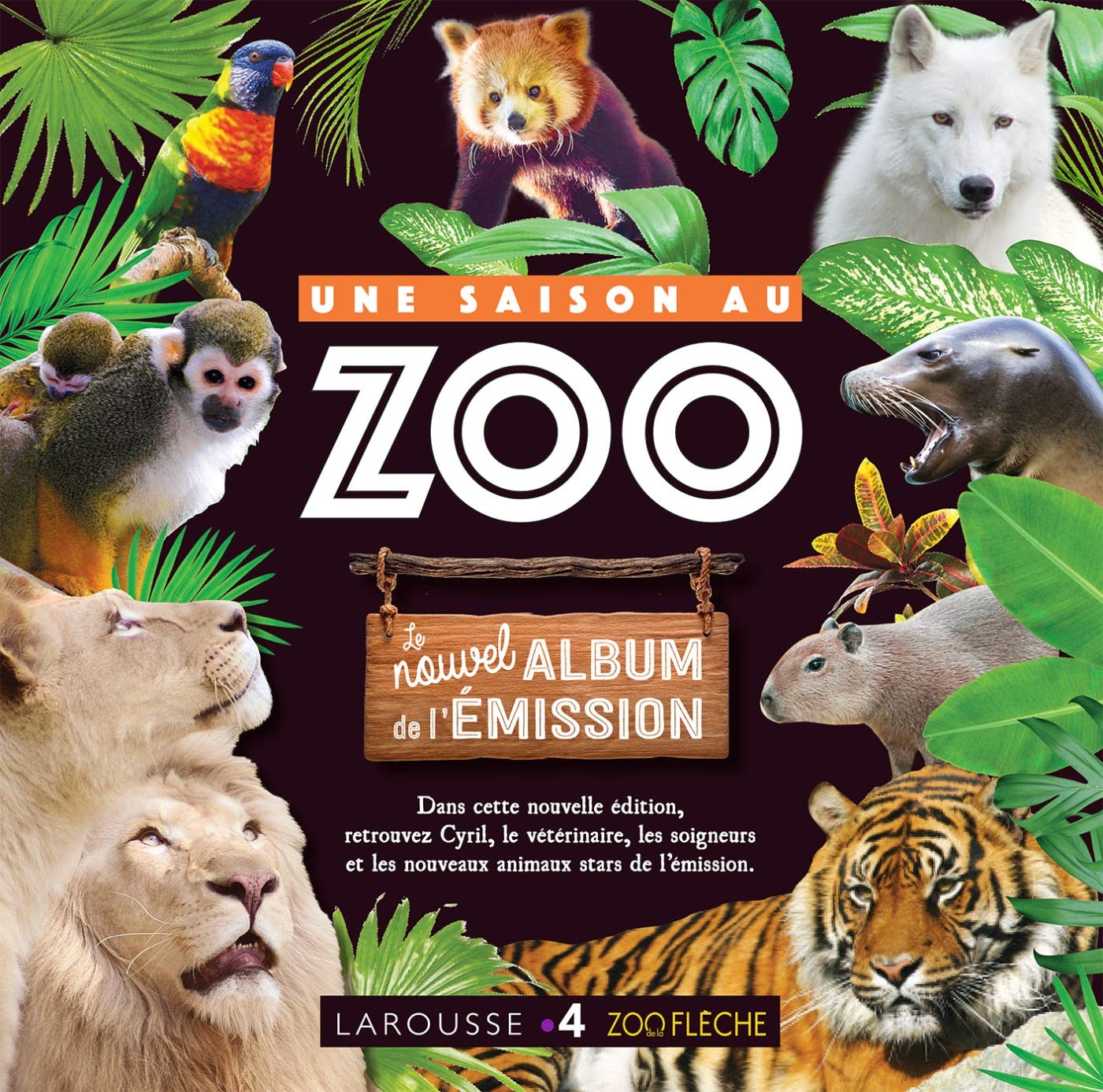 Une saison au Zoo, l'Album de l'émission 9782035965387