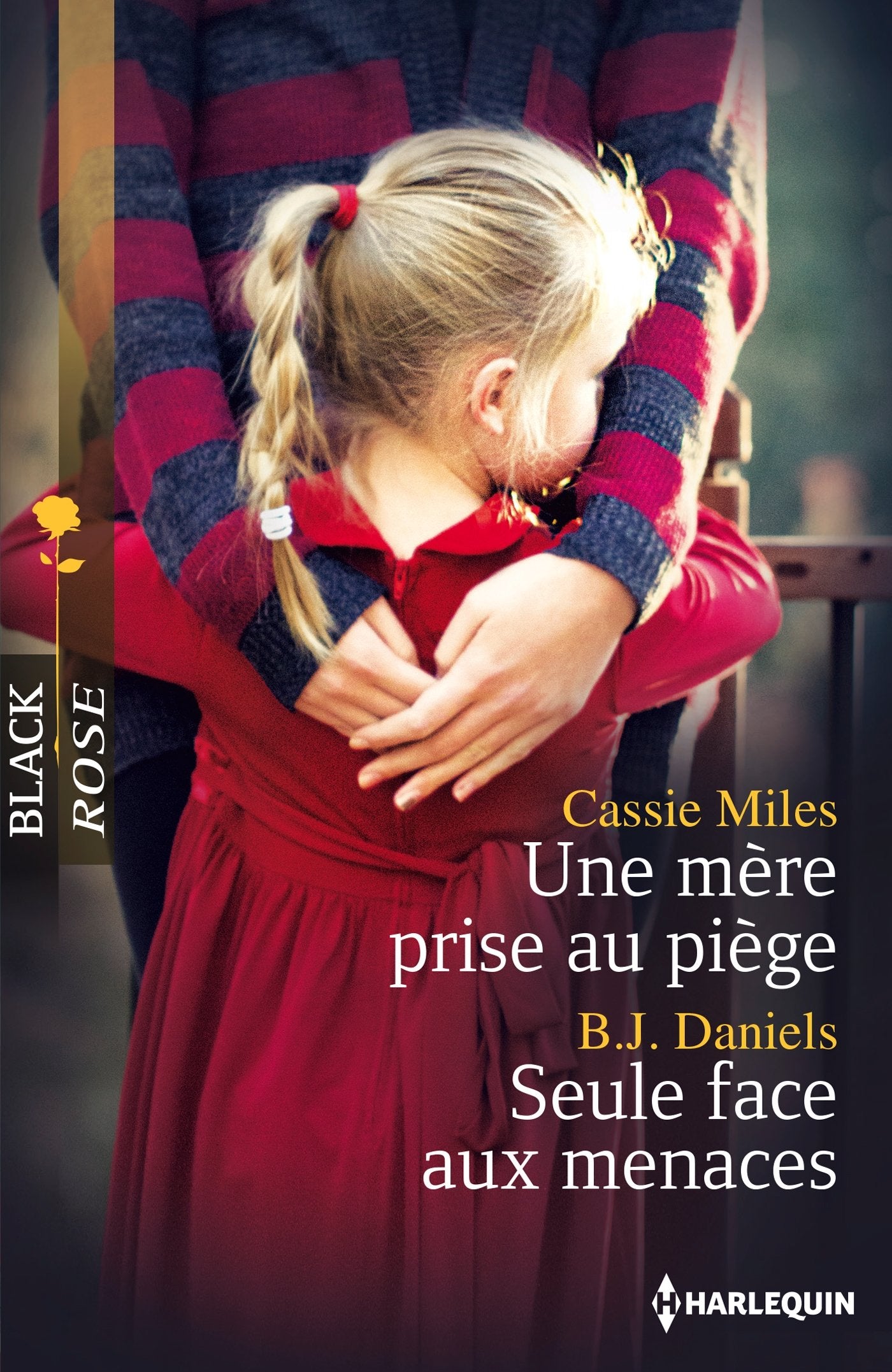 Une mère prise au piège ; Seule face aux menaces 9782280308083