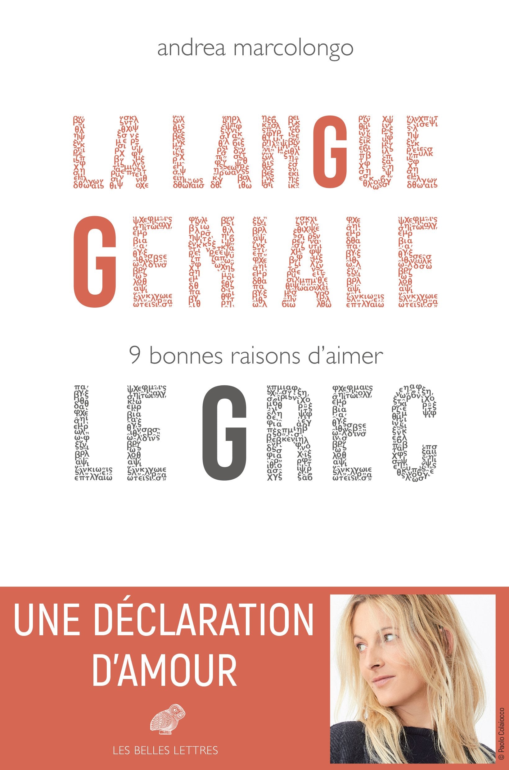 La langue géniale: 9 bonnes raisons d' aimer le grec 9782251447810
