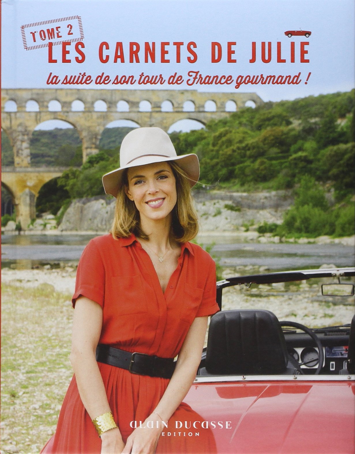 Carnets de Julie (Tome 2) : la suite de son tour de France gourmand 9782841237364