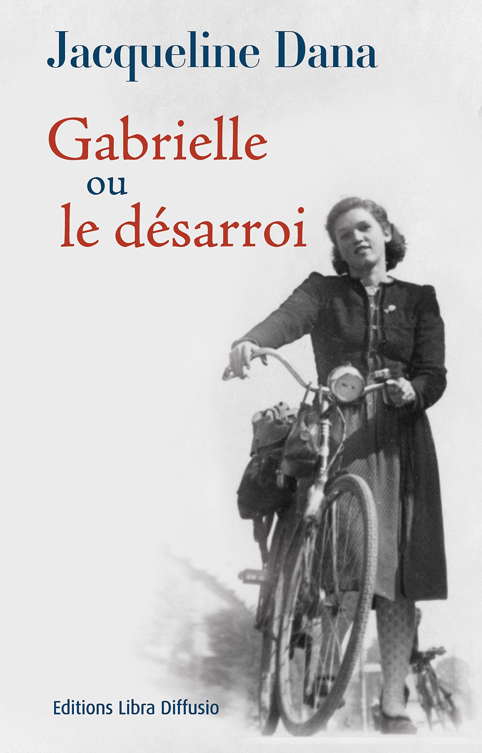 Gabrielle ou le désarroi 9782844925930