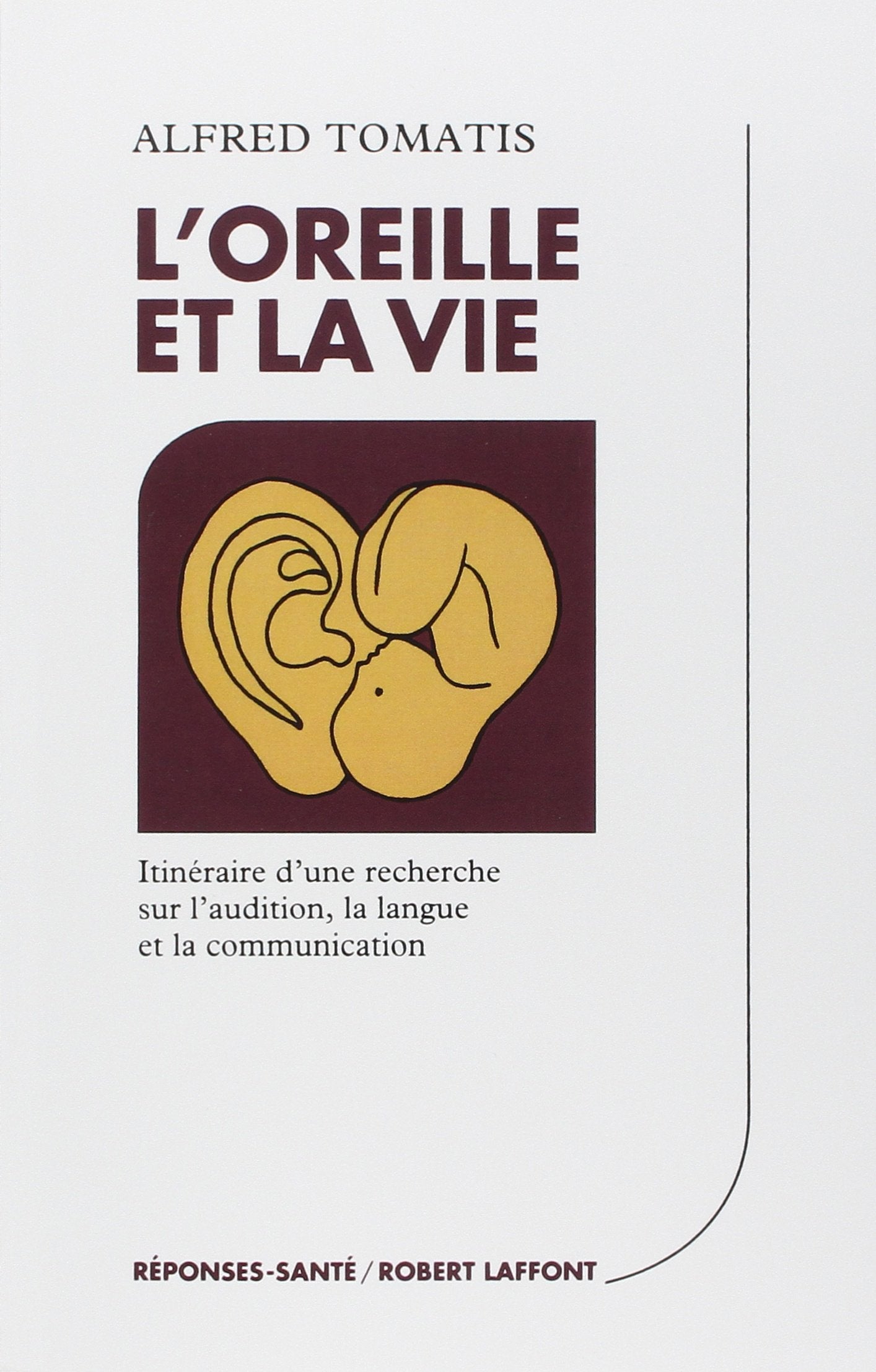 L'oreille et la vie 9782221068342