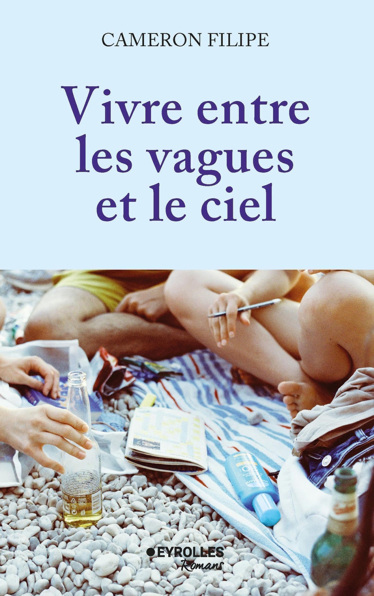 Vivre entre les vagues et le ciel 9782416022968