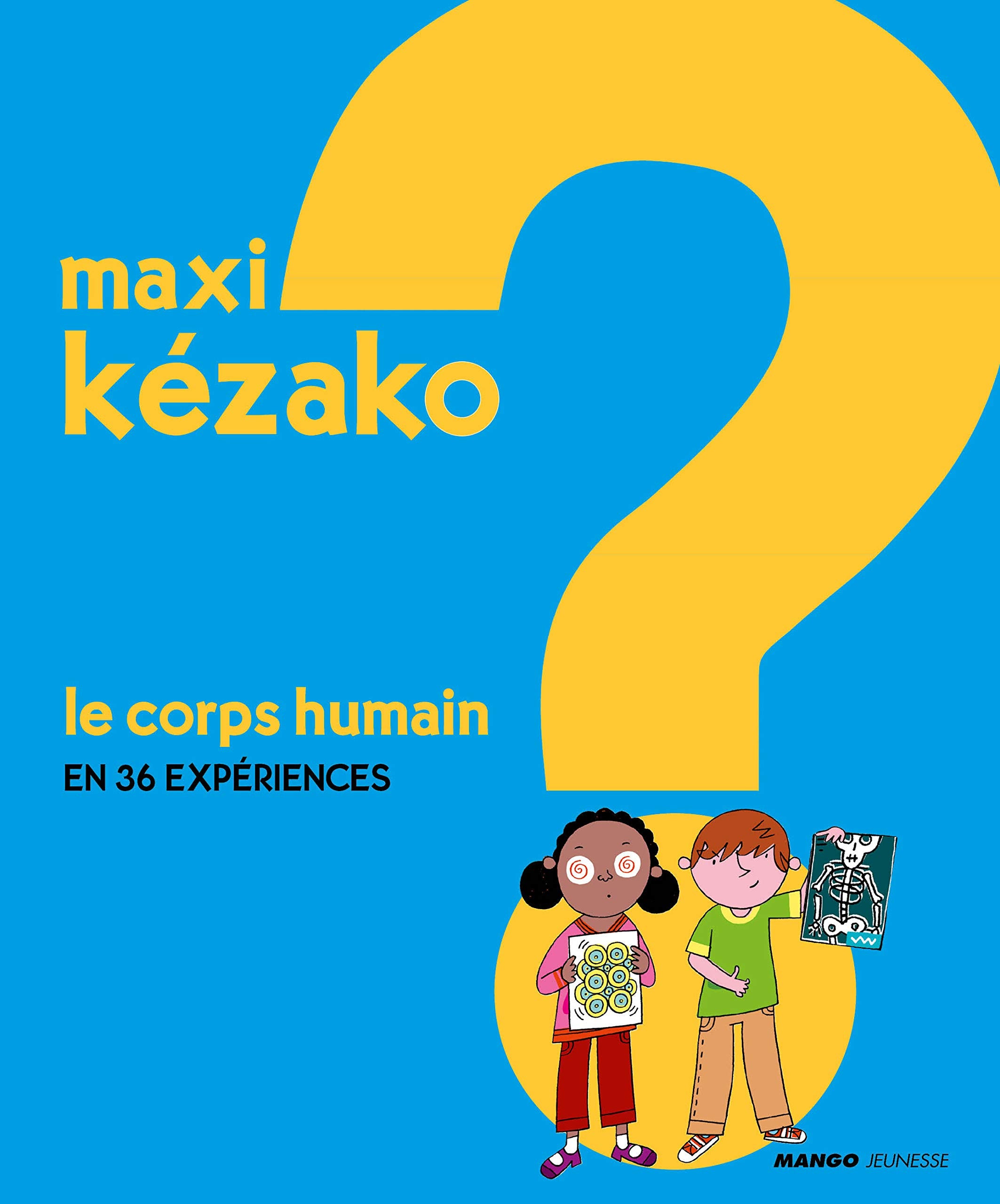 Le corps humain: en 36 expériences 9782740427415