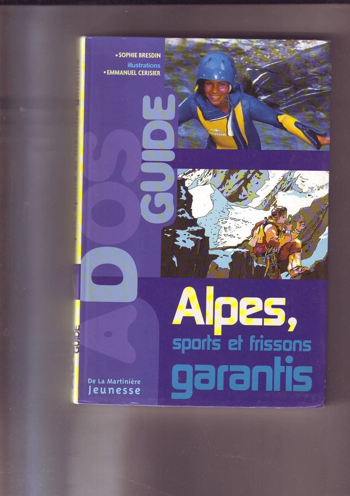 Alpes : Sports et Frissons garantis 9782732425955