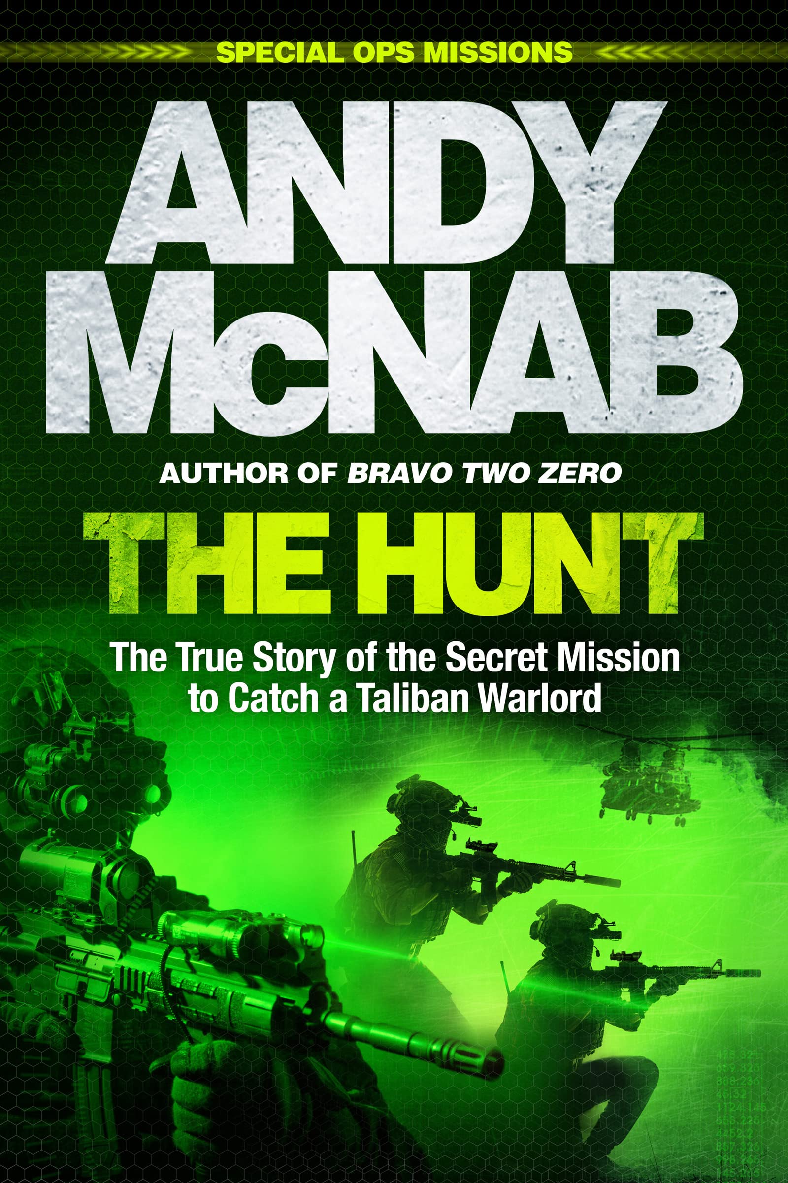 The Hunt: The True Story of the Secret Mission to Catch a Taliban Warlord 9781802793505