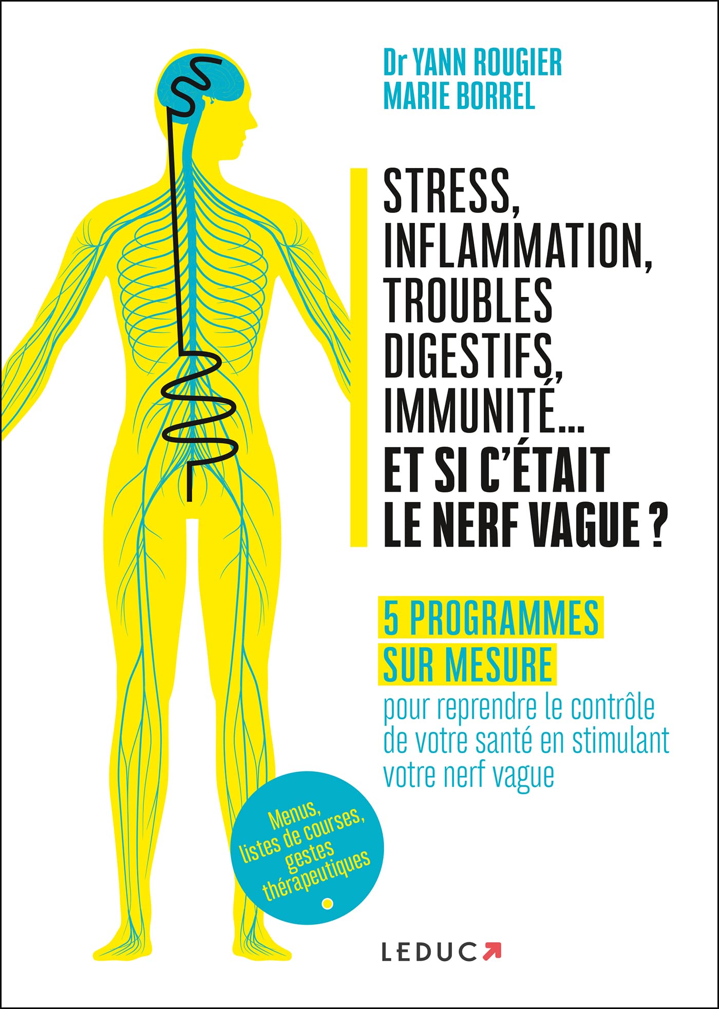 Stress, inflammation, troubles digestifs, immunité... et si c'etait le nerf vague ? 9791028520779