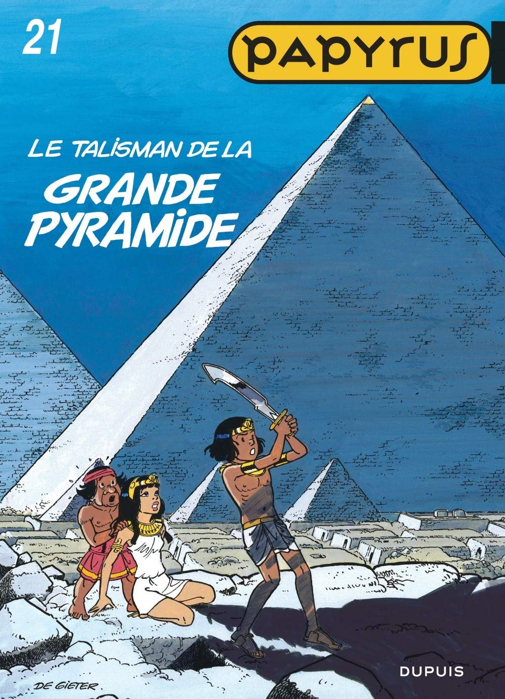 Papyrus - Tome 21 - Le Talisman de la Grande Pyramide 9782800125916