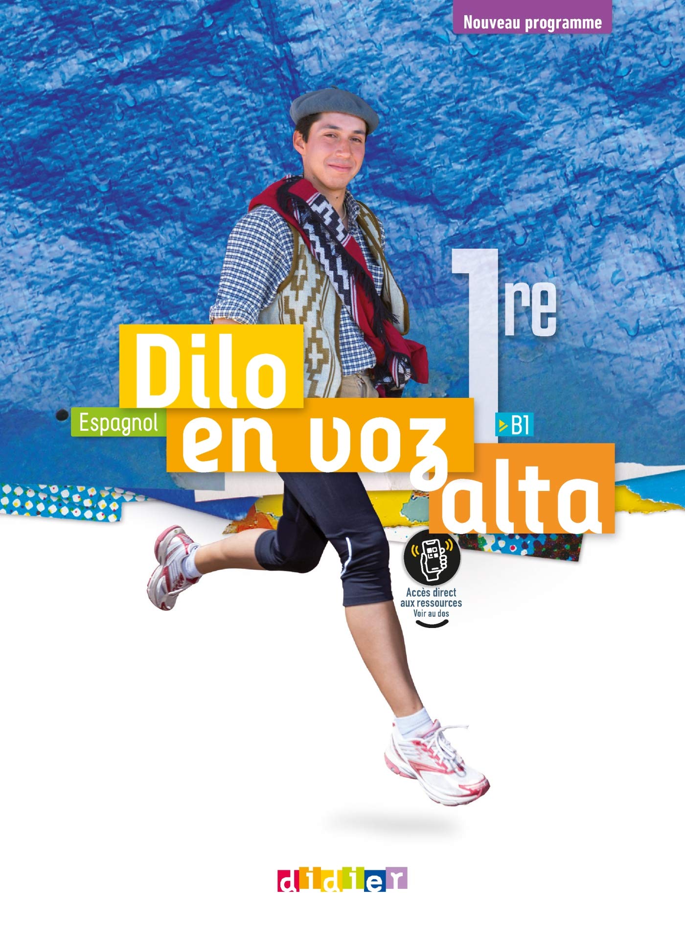 Dilo en voz alta 1re - Espagnol Ed.2020 - Livre de l'élève 9782278093359