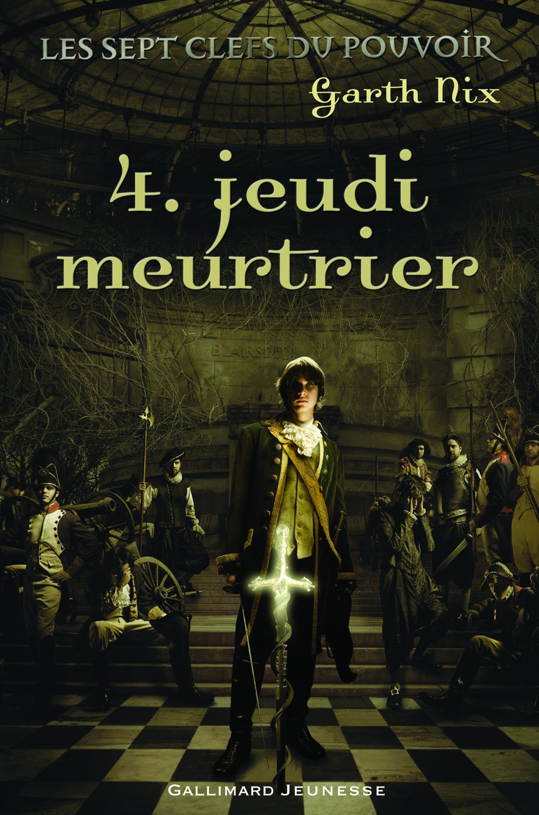Les sept clefs du pouvoir, 4 : Jeudi meurtrier 9782070614516