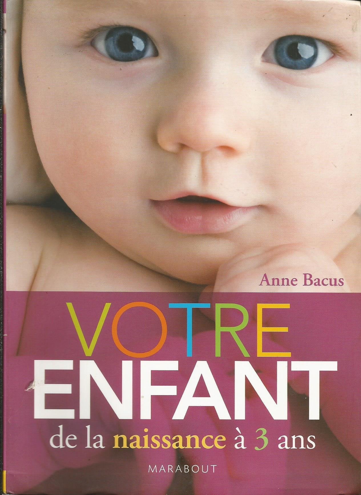 Votre enfant de la naissance à 3 ans 9782501055185