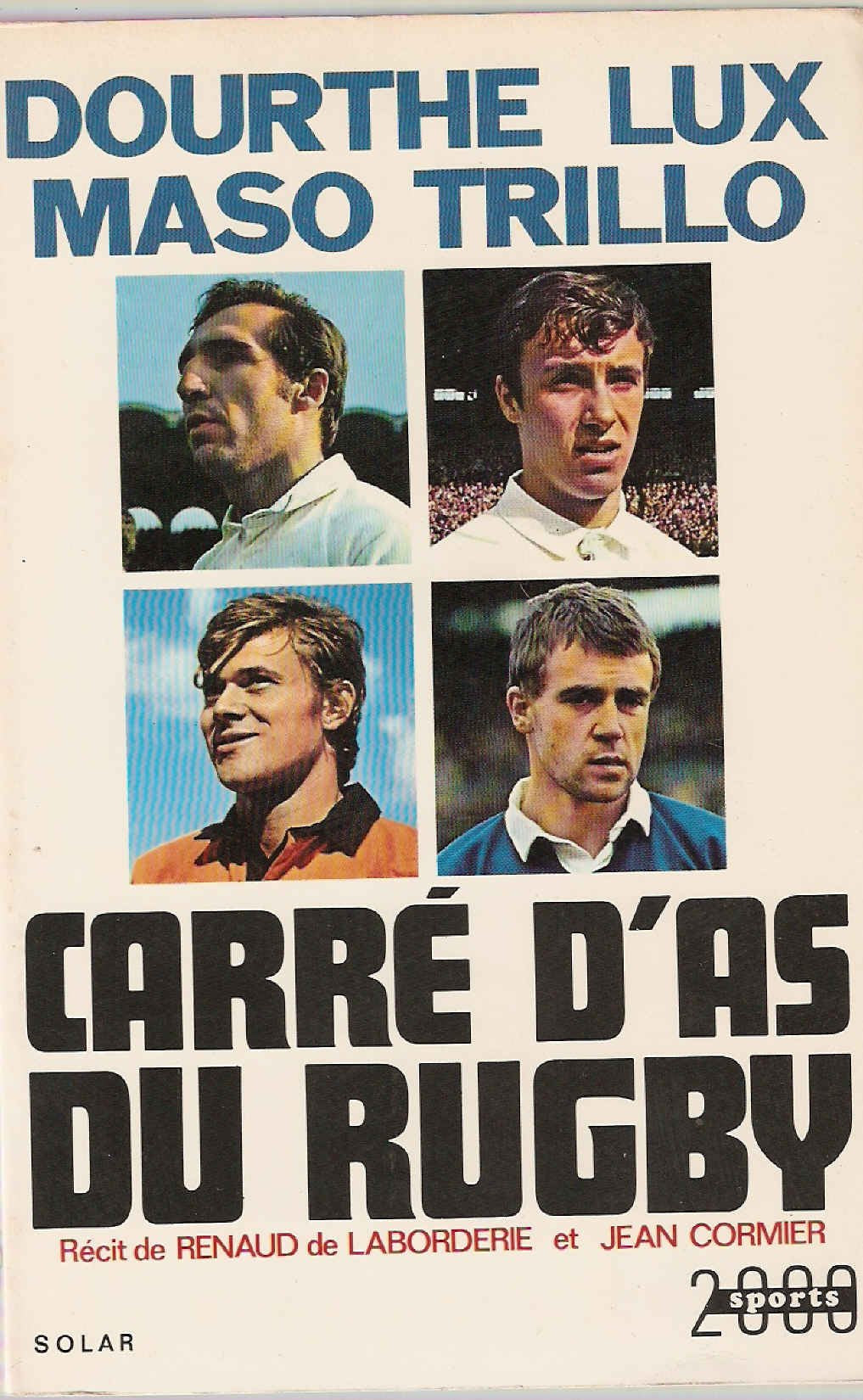 Dourthe. Lux. Maso. Trillo. Carré d'as du Rugby 