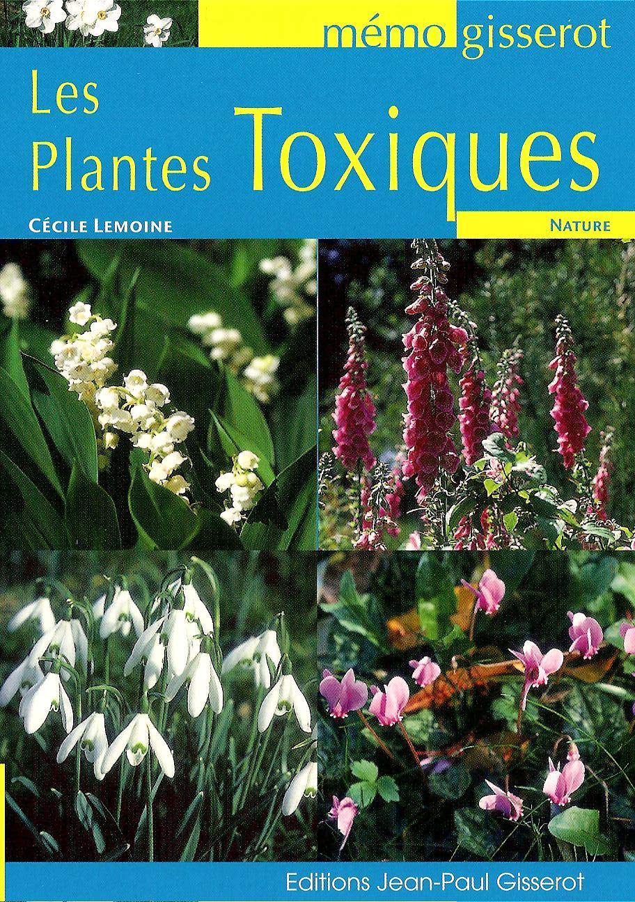 Les plantes toxiques 9782755800425