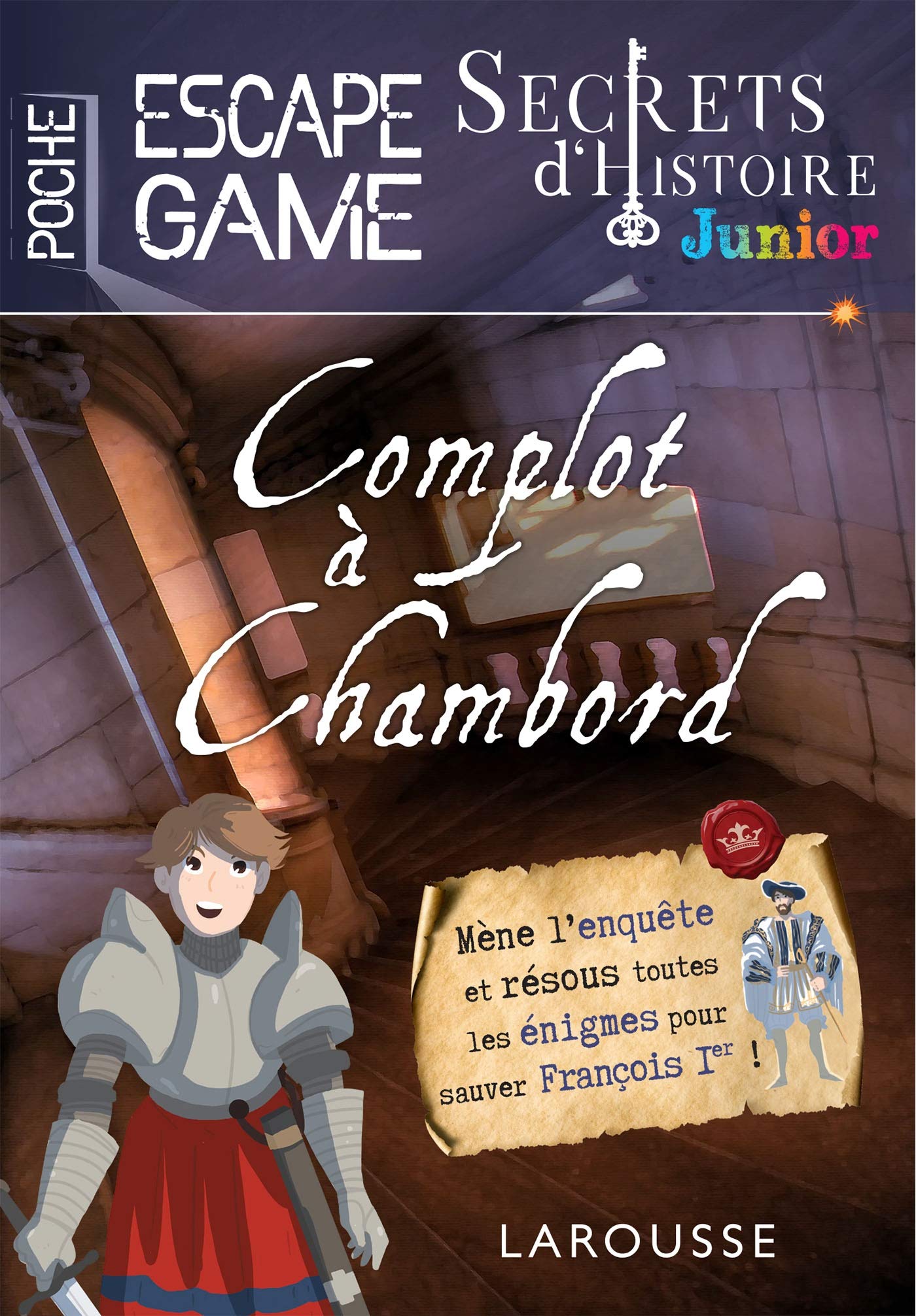 Secrets d'histoire junior - Escape game de poche - Complot à Chambord 9782035982919