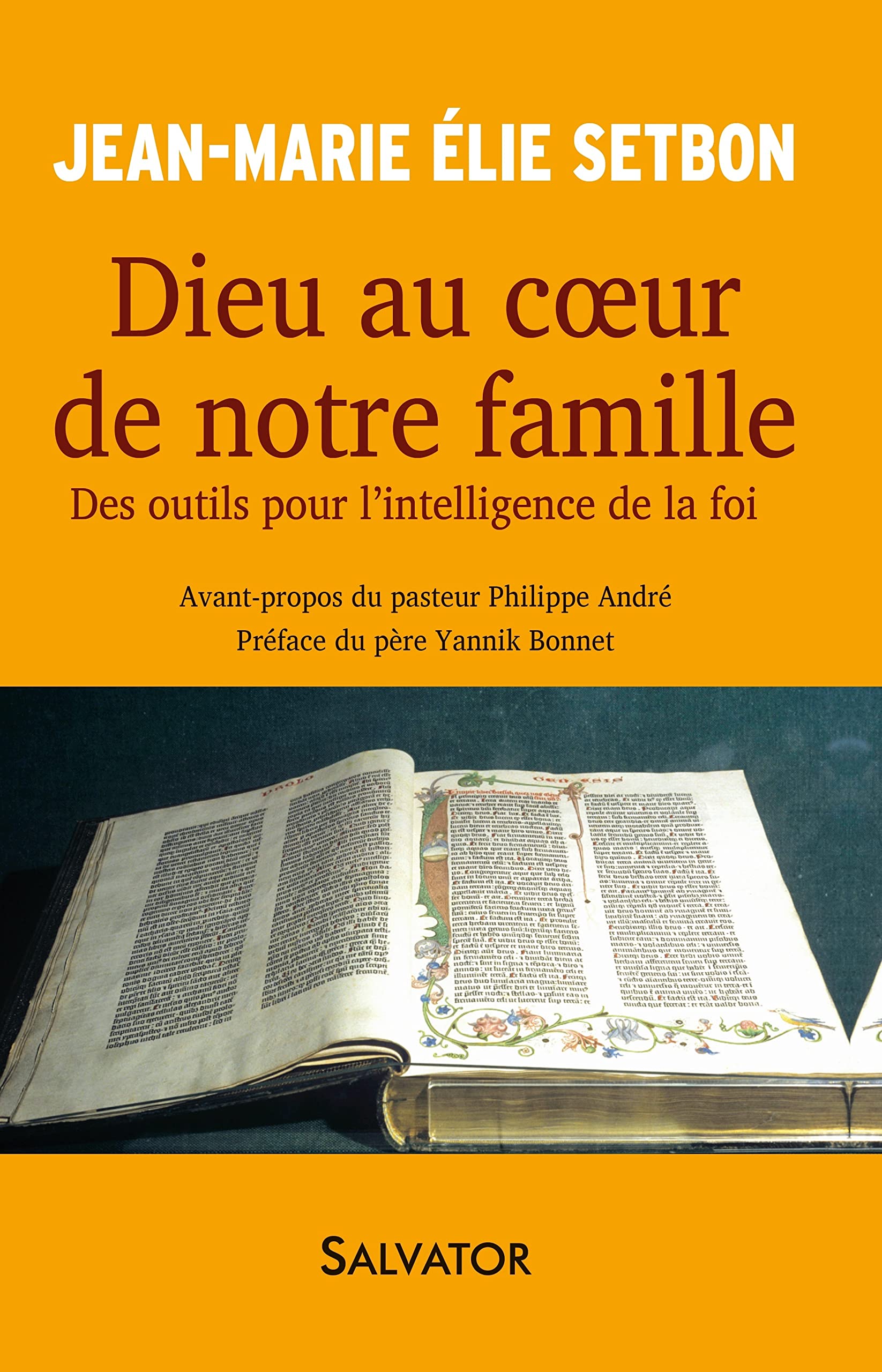 Dieu au coeur de notre famille. Des outils pour l'intelligence de la foi 9782706714818