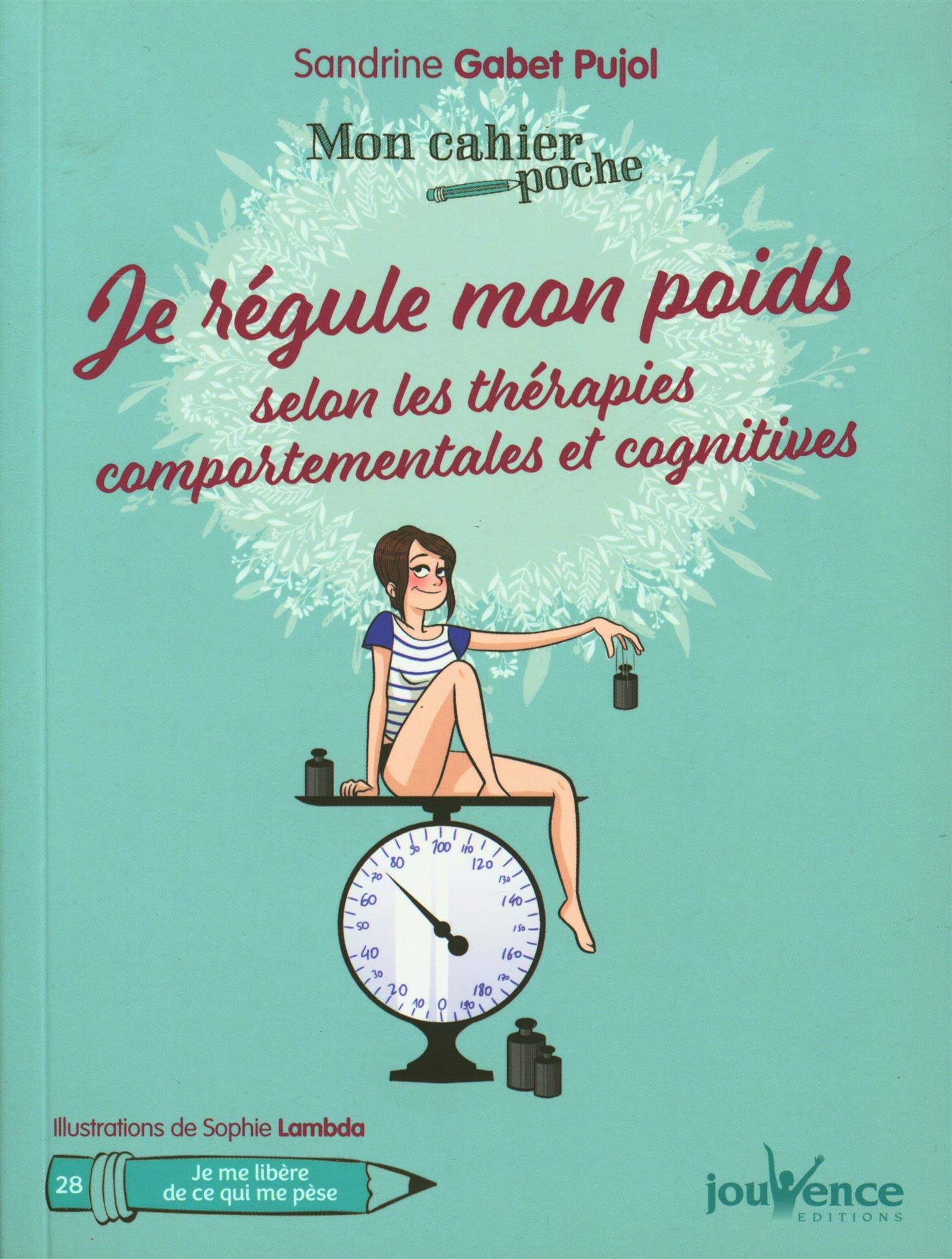 Je régule mon poids: selon les thérapies comportementales et cognitives (TCC) 9782889530229