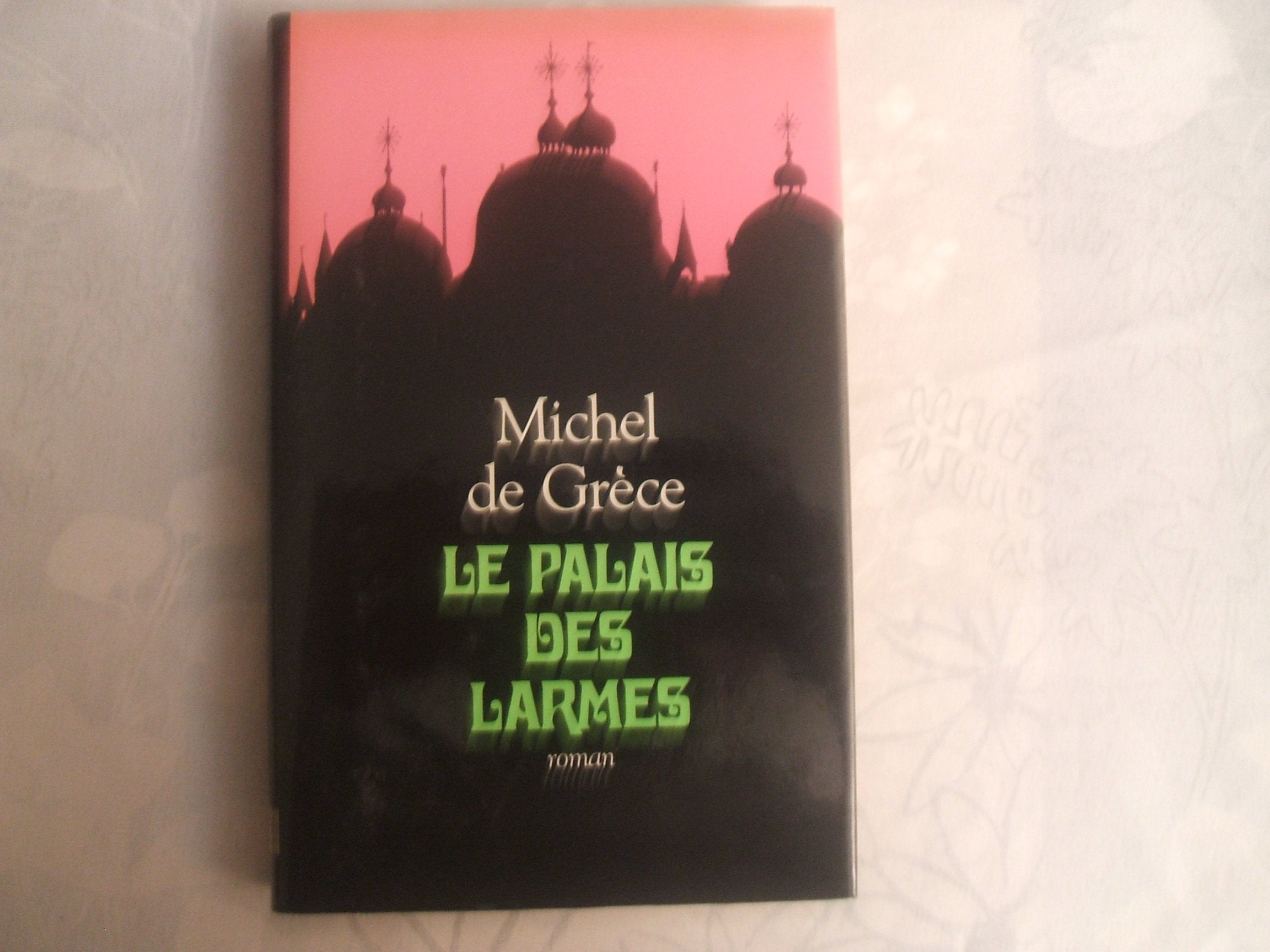 Le palais des larmes 9782855654232