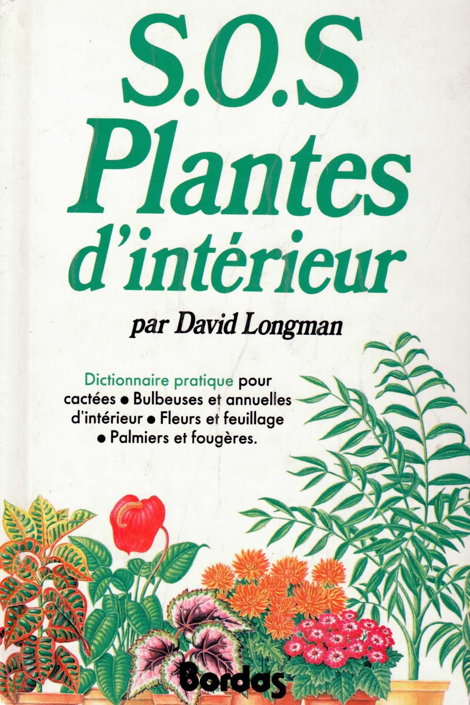 SOS plantes d'intérieur: Dictionnaire pratique... 9782040129859