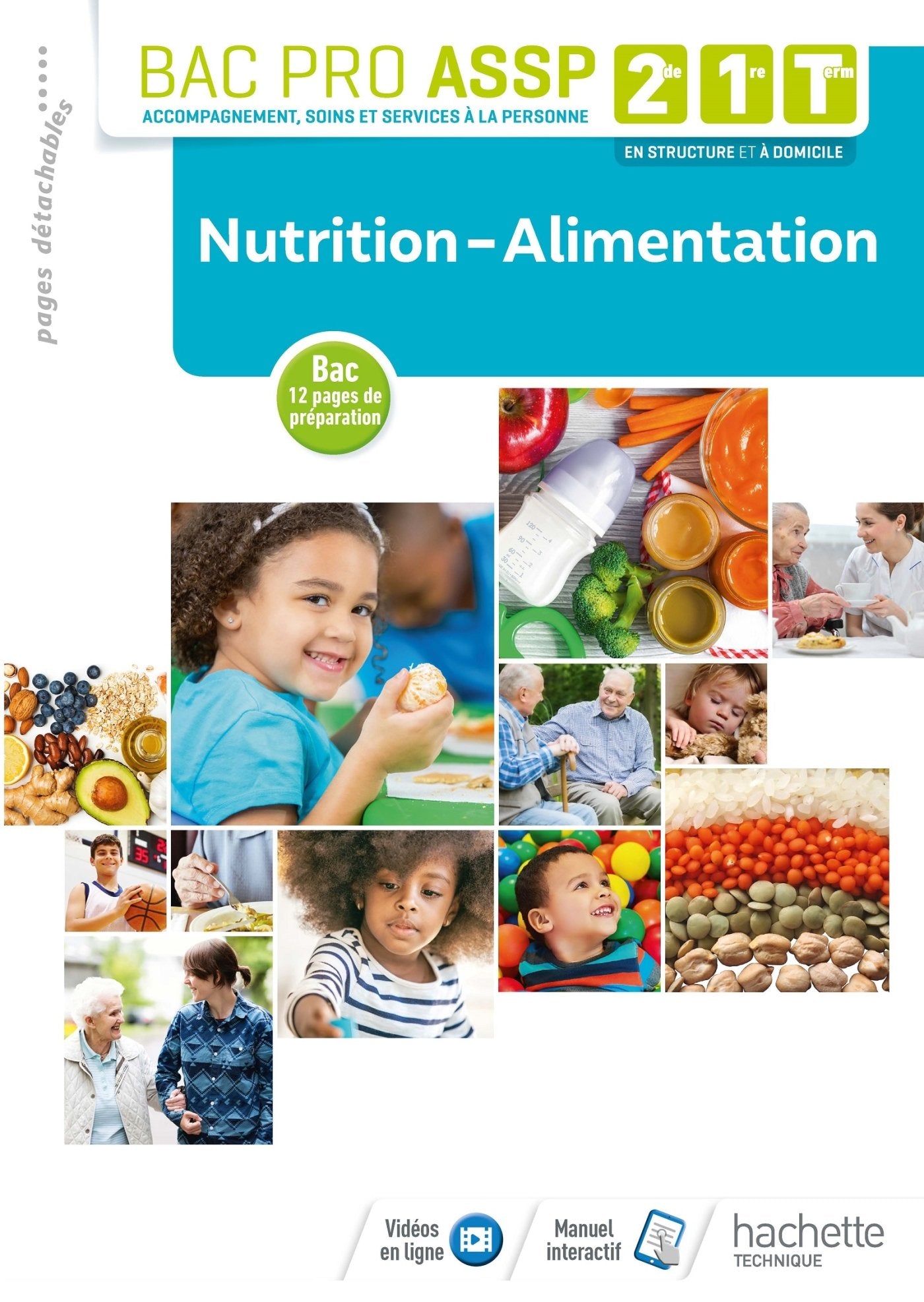 Nutrition-Alimentation 2de, 1re, Tle Bac Pro ASSP - Livre élève - Éd. 2018 9782017042068