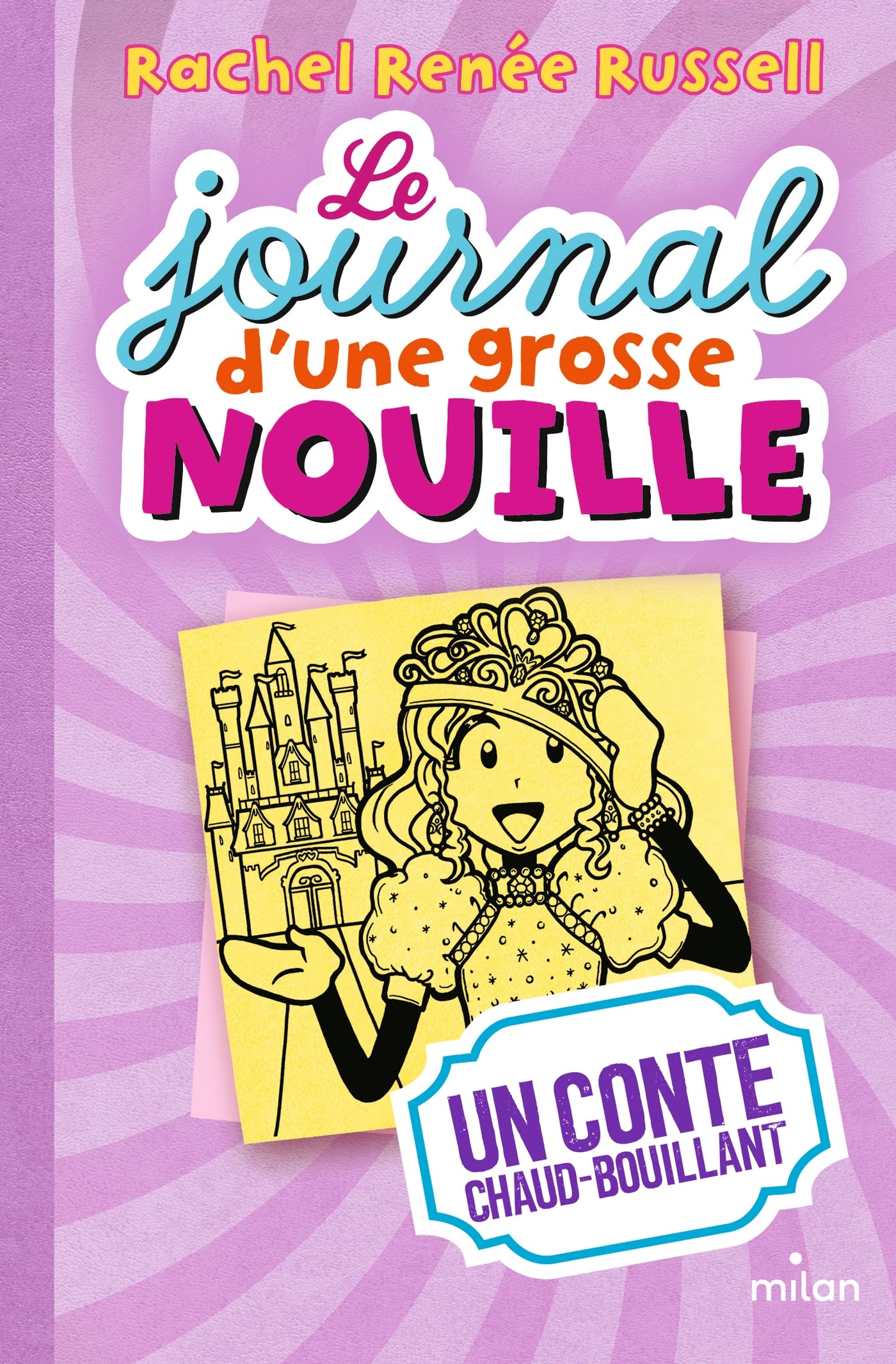 Le journal d'une grosse nouille, Tome 08: Un conte chaud bouillant 9782745972590