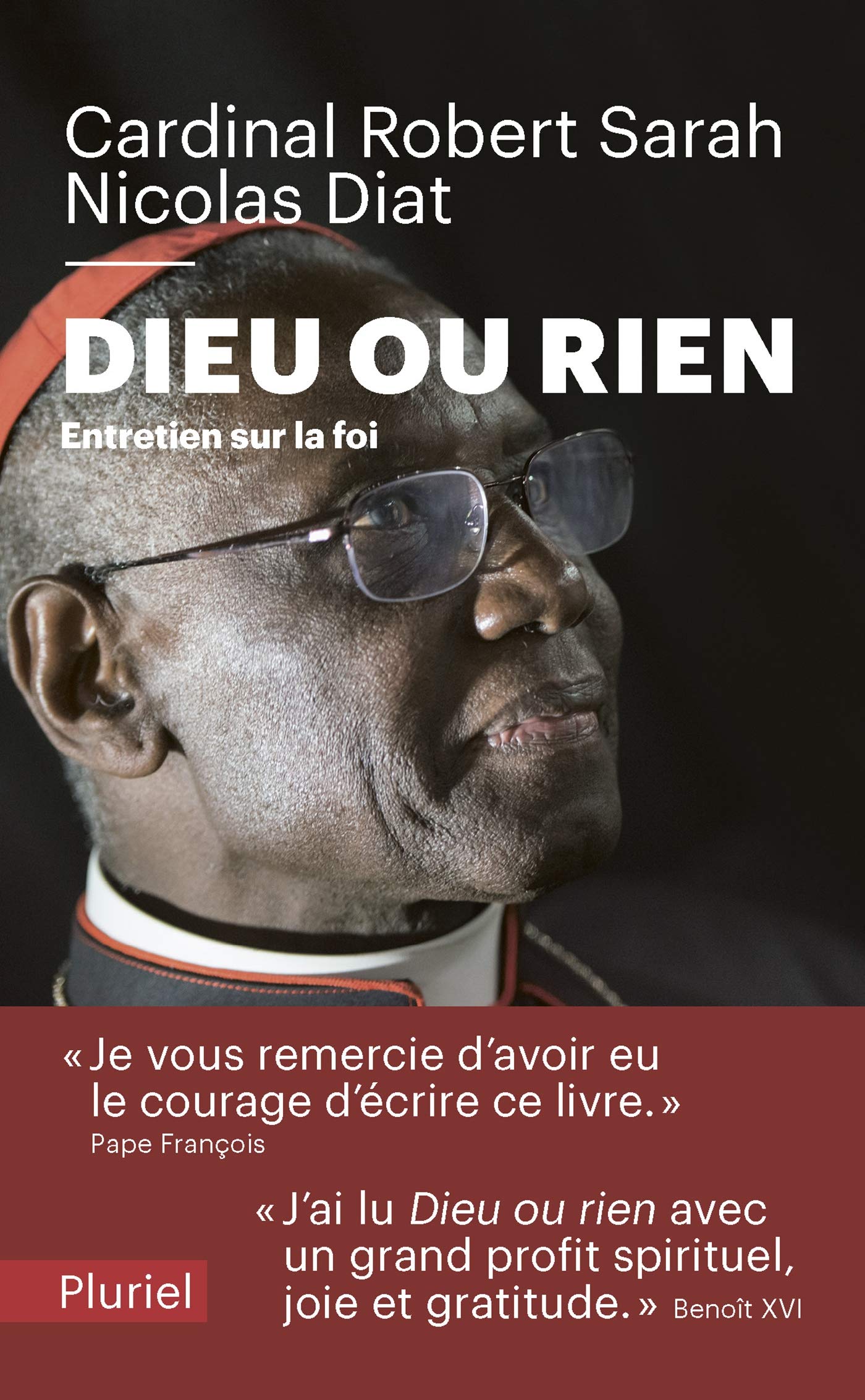 Dieu ou rien: Entretien sur la foi 9782818505045