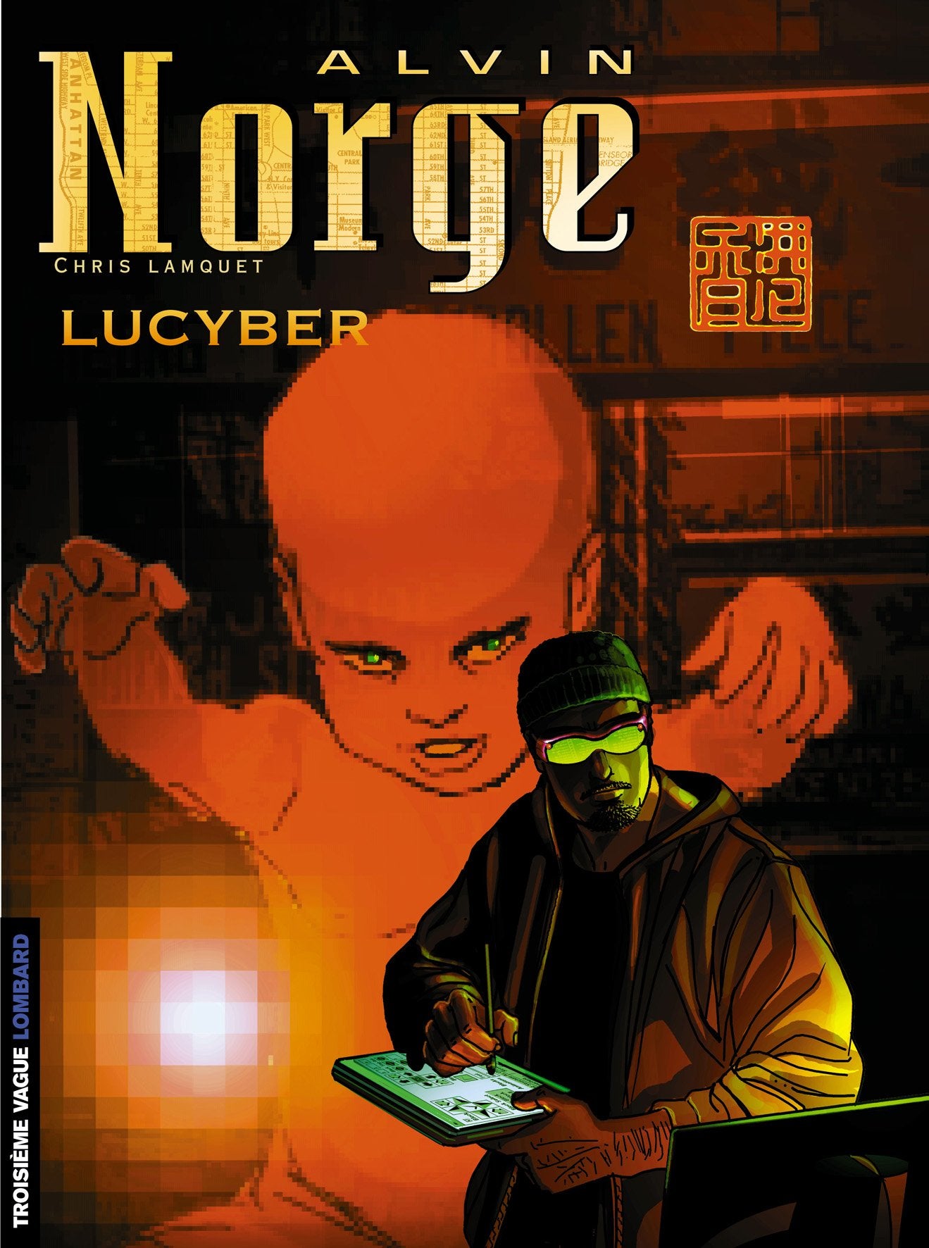 Alvin Norge - 3ème Vague, tome 3 : Lucyber 9782803617722