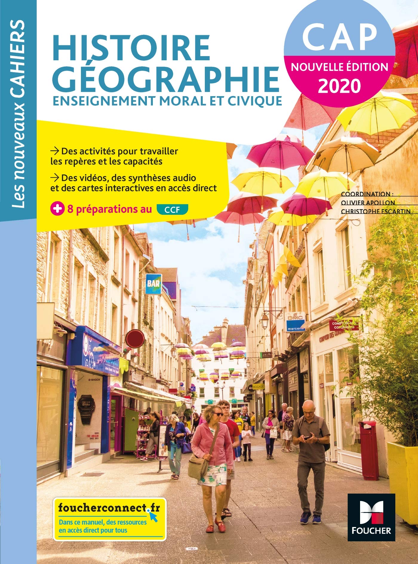 Les nouveaux cahiers - HISTOIRE-GEOGRAPHIE-EMC - CAP - Ed. 2020 - Livre élève 9782216157334