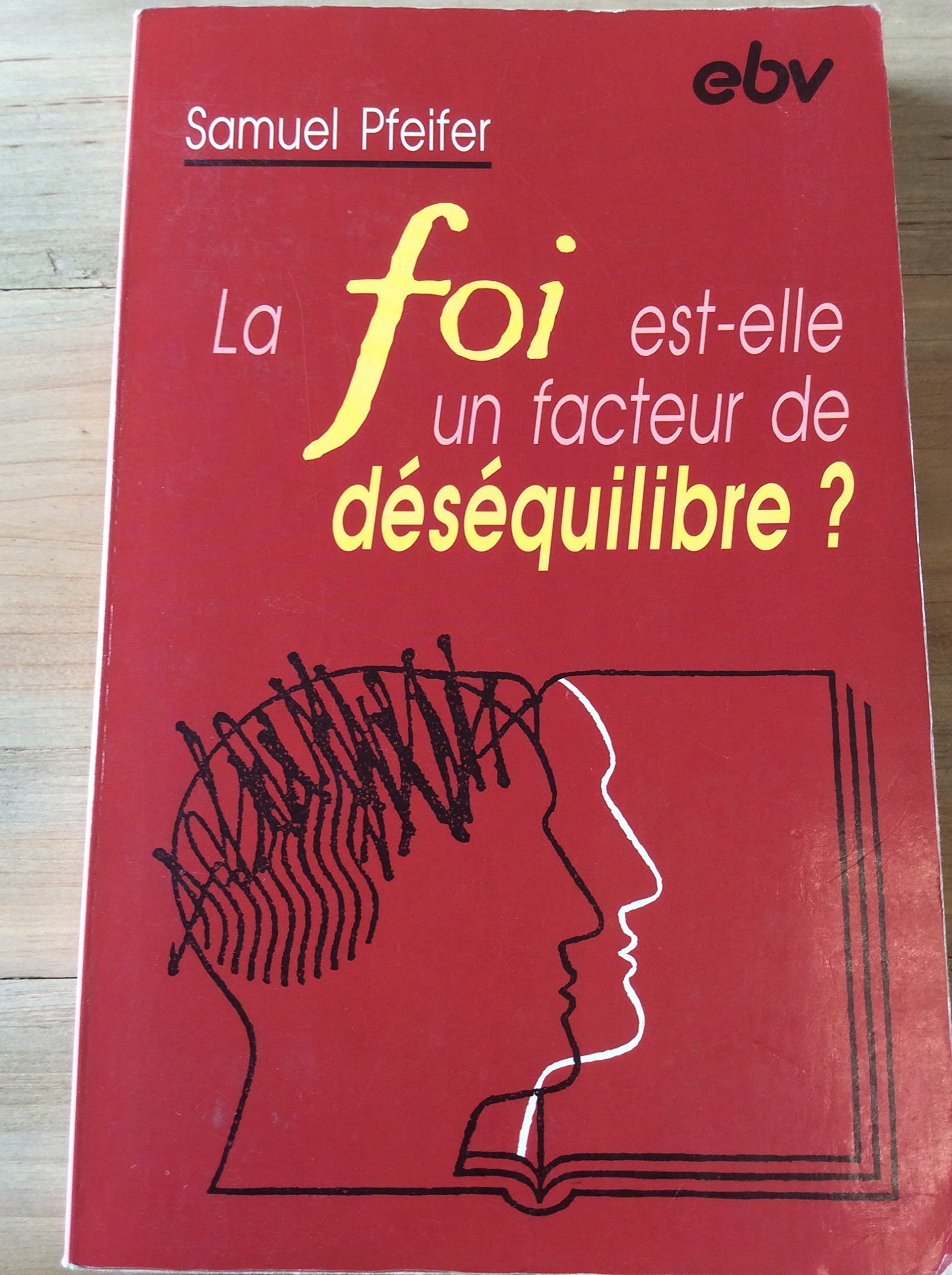 La foi est-elle un facteur de déséquilibre ? 9783765576263