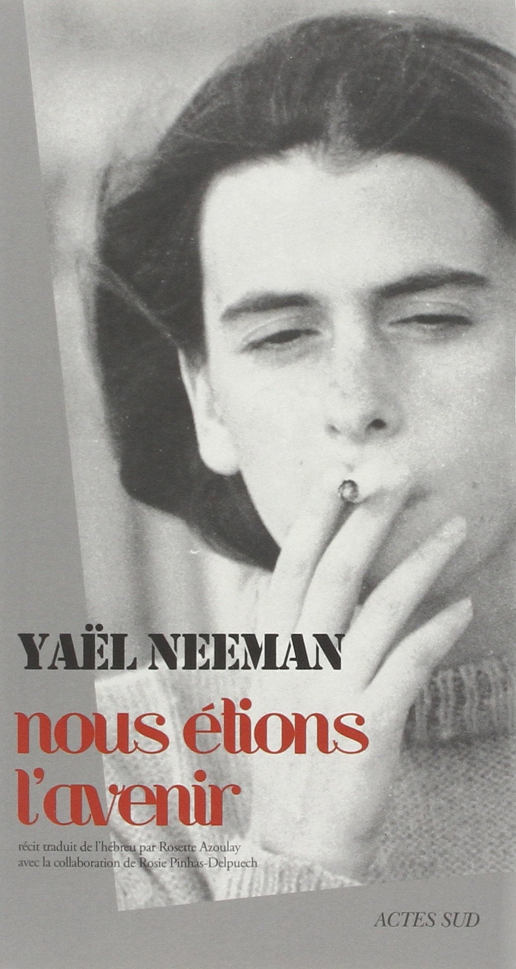 Nous étions l'avenir 9782330048778