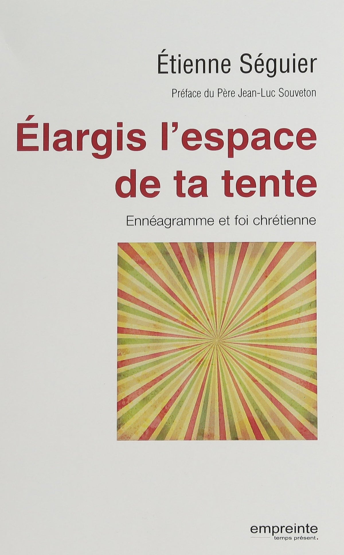 Elargis l'espace de ta tente 9782356140609