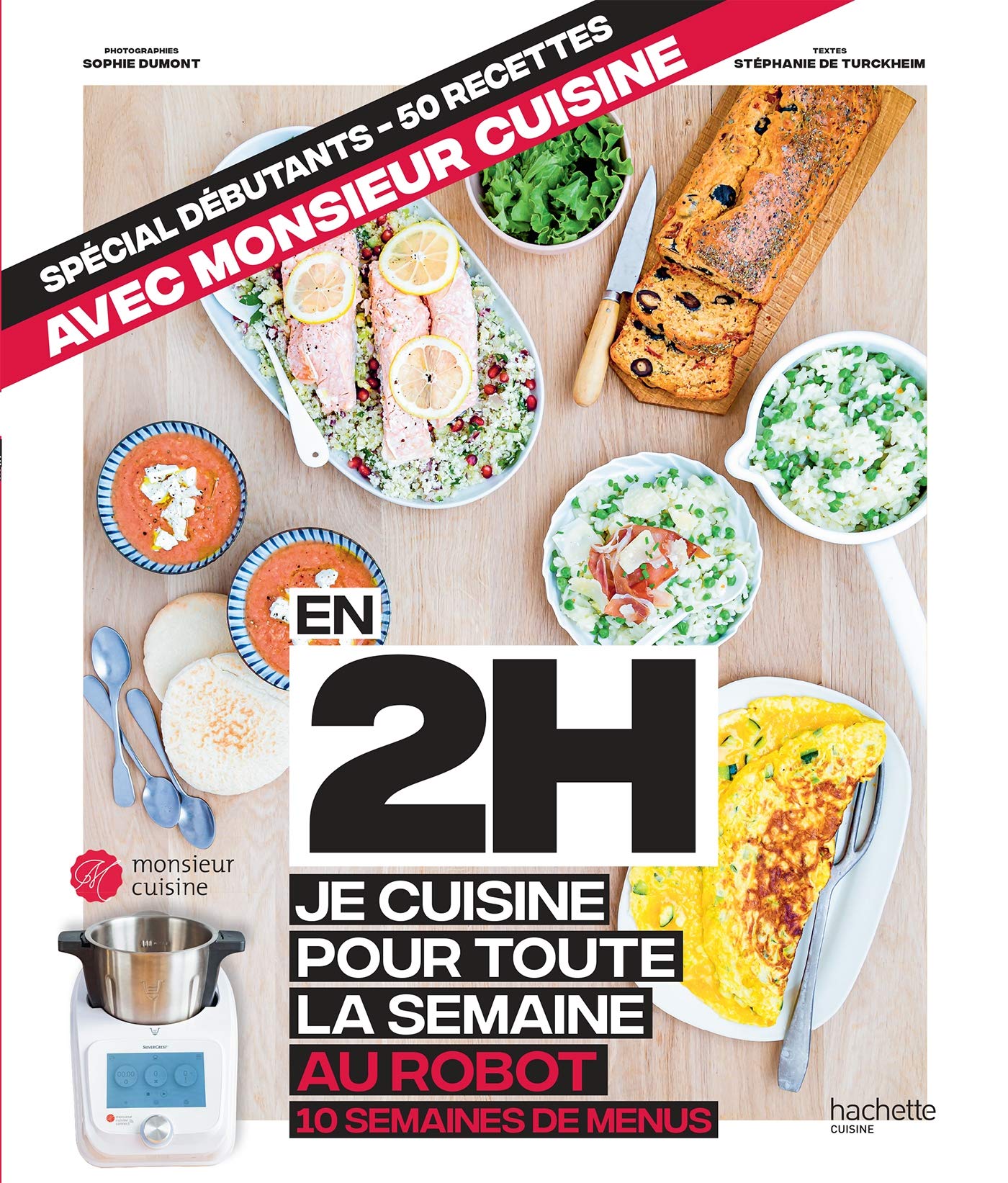 En 2h je cuisine pour toute la semaine au robot cuiseur: 50 recettes - 10 semaines de menus 9782016279670