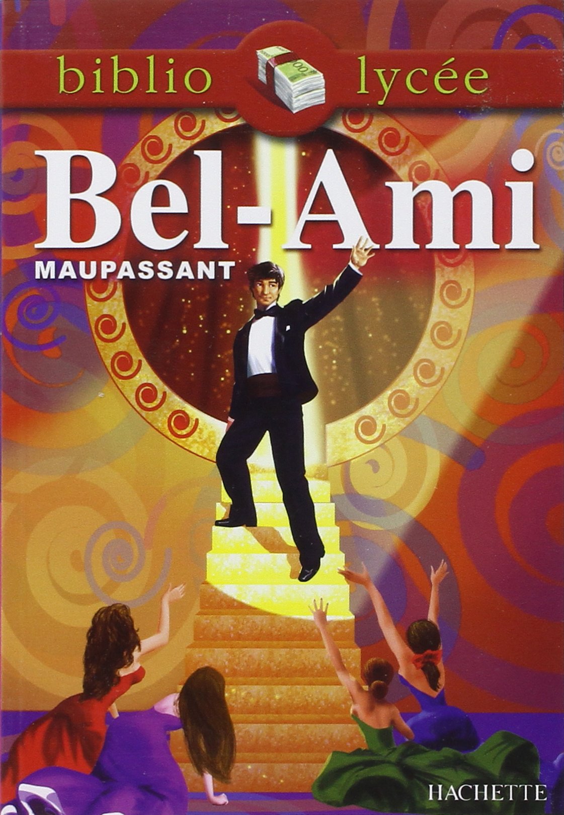 Bibliolycée - Bel-Ami, Maupassant 9782011694515