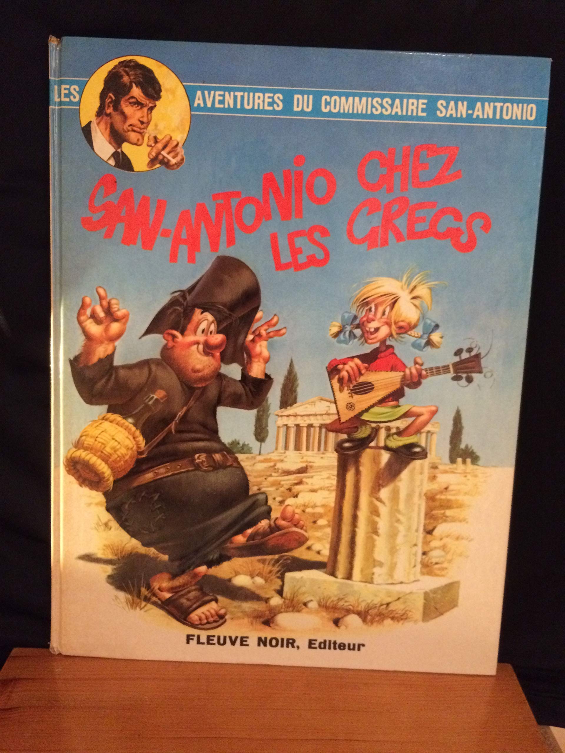 San Antonio chez les Grecs. Les aventures du Commissaire San-Antonio n°4. 