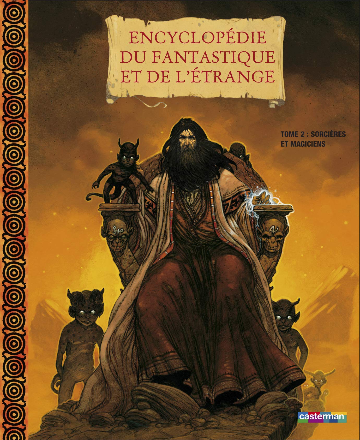 Encyclopédie du fantastique et de l'étrange: Tome 2, Sorcières et magiciens 9782203131347