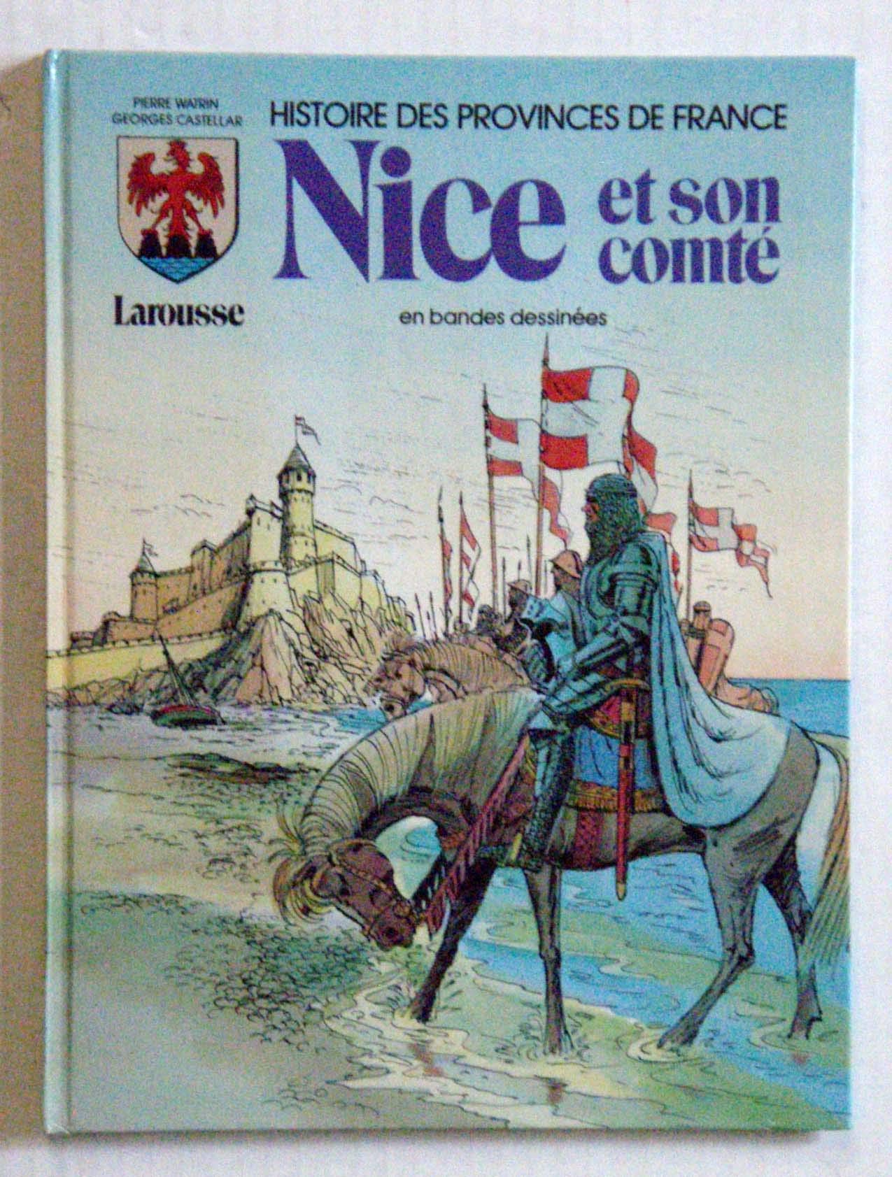 Histoire des provinces de France en bandes dessinées: Tome 2, Nice et son comté 9782036511521