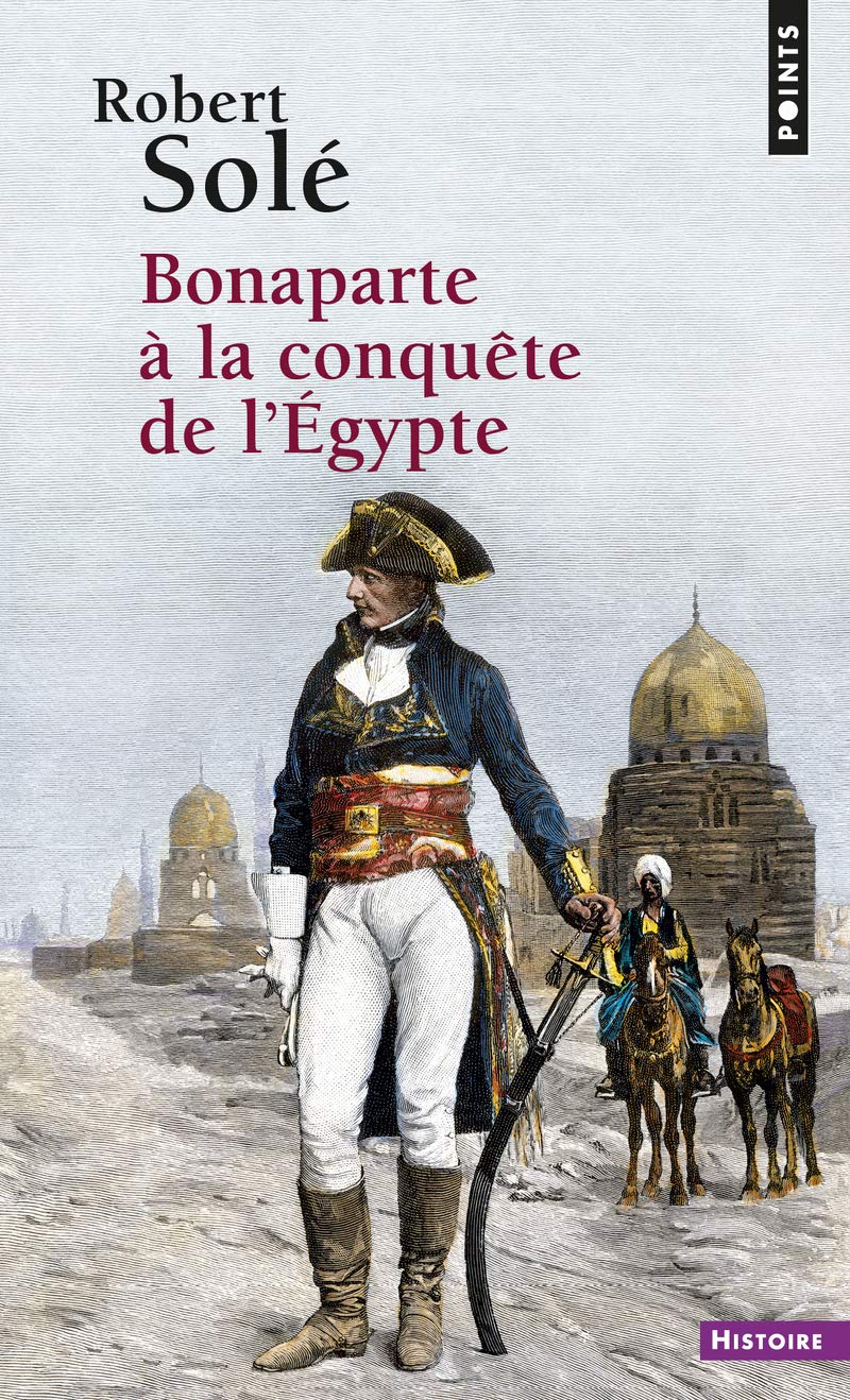 Bonaparte à la conquête de l'Egypte 9782757814659