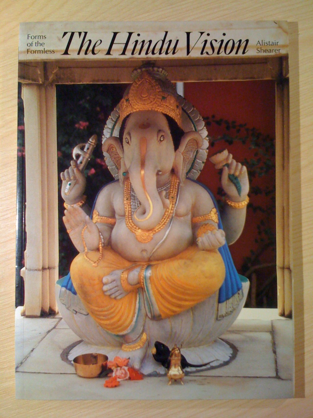 The Hindu Vision: Forms of the Formless 9780500810439