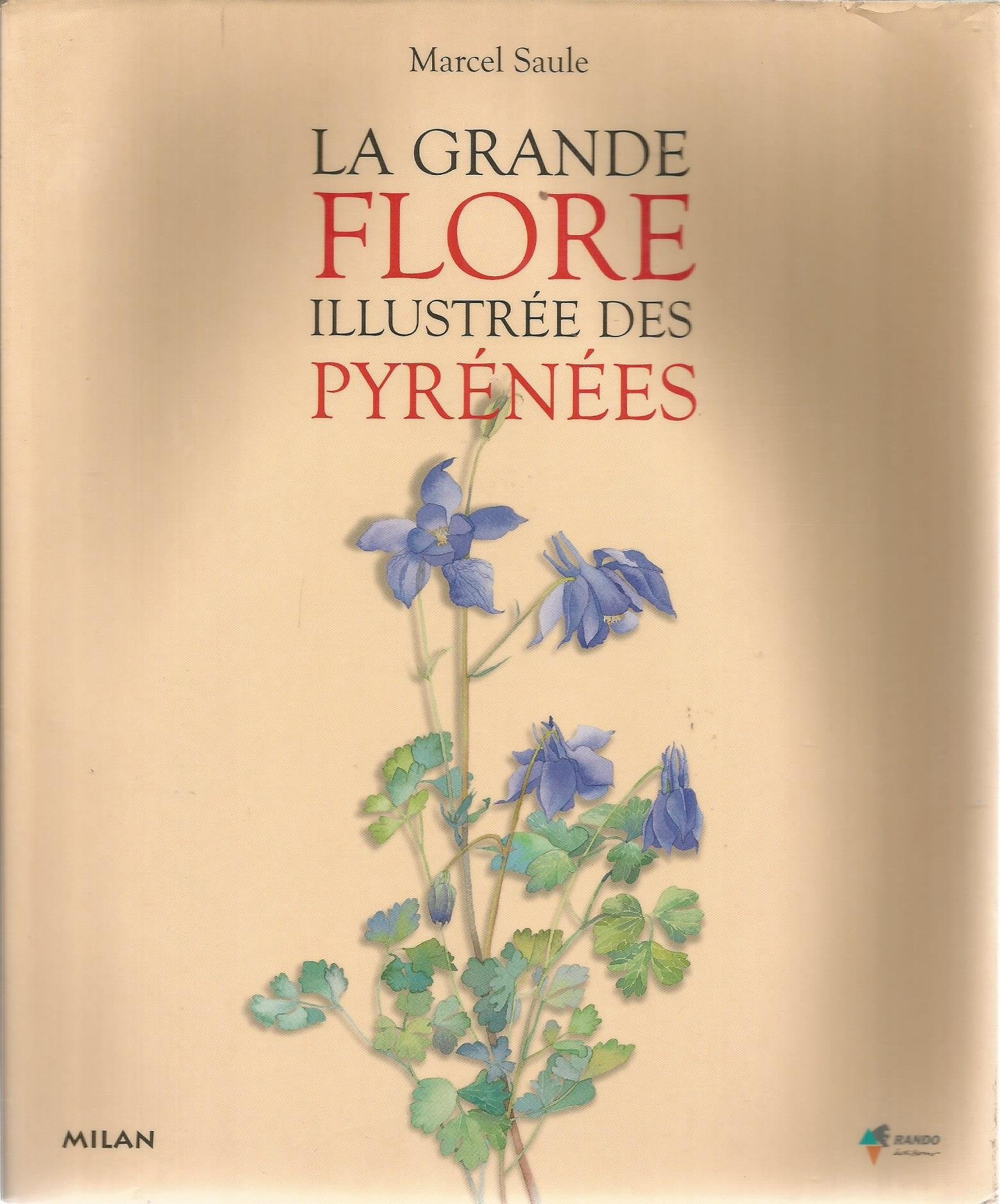 La grande flore illustrée des Pyrénées 9782841821853