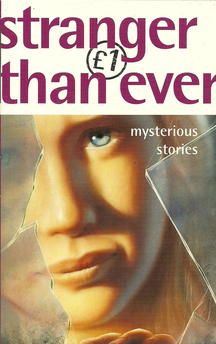 Stranger Than Ever: Mysterious Stories 9781858816005