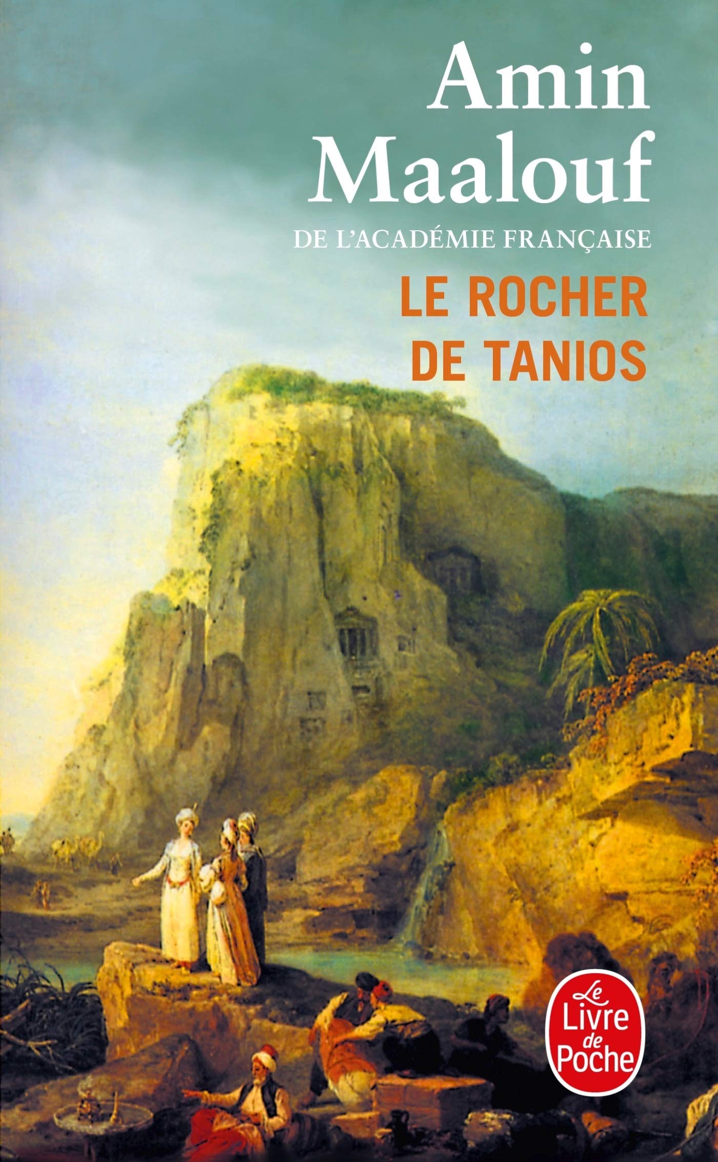 Le rocher de Tanios - Prix Goncourt 1993 9782253138914