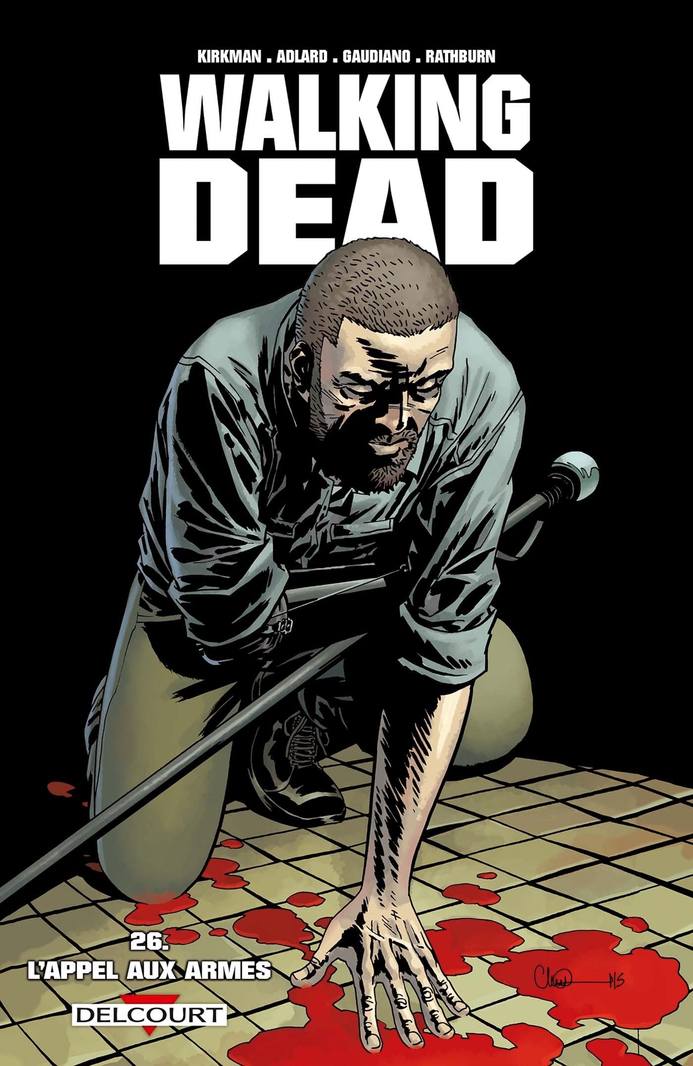 Walking Dead, Tome 26 : L'appel aux armes 9782756077048