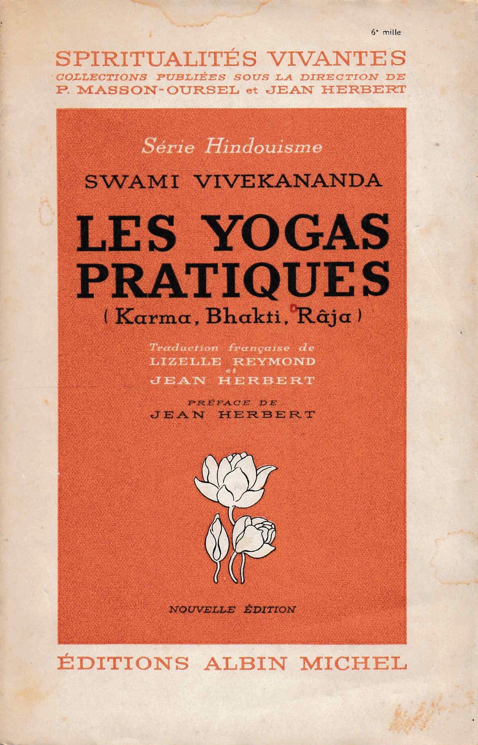 Les Yogas pratiques (Karma, Bhakti, Râja) 