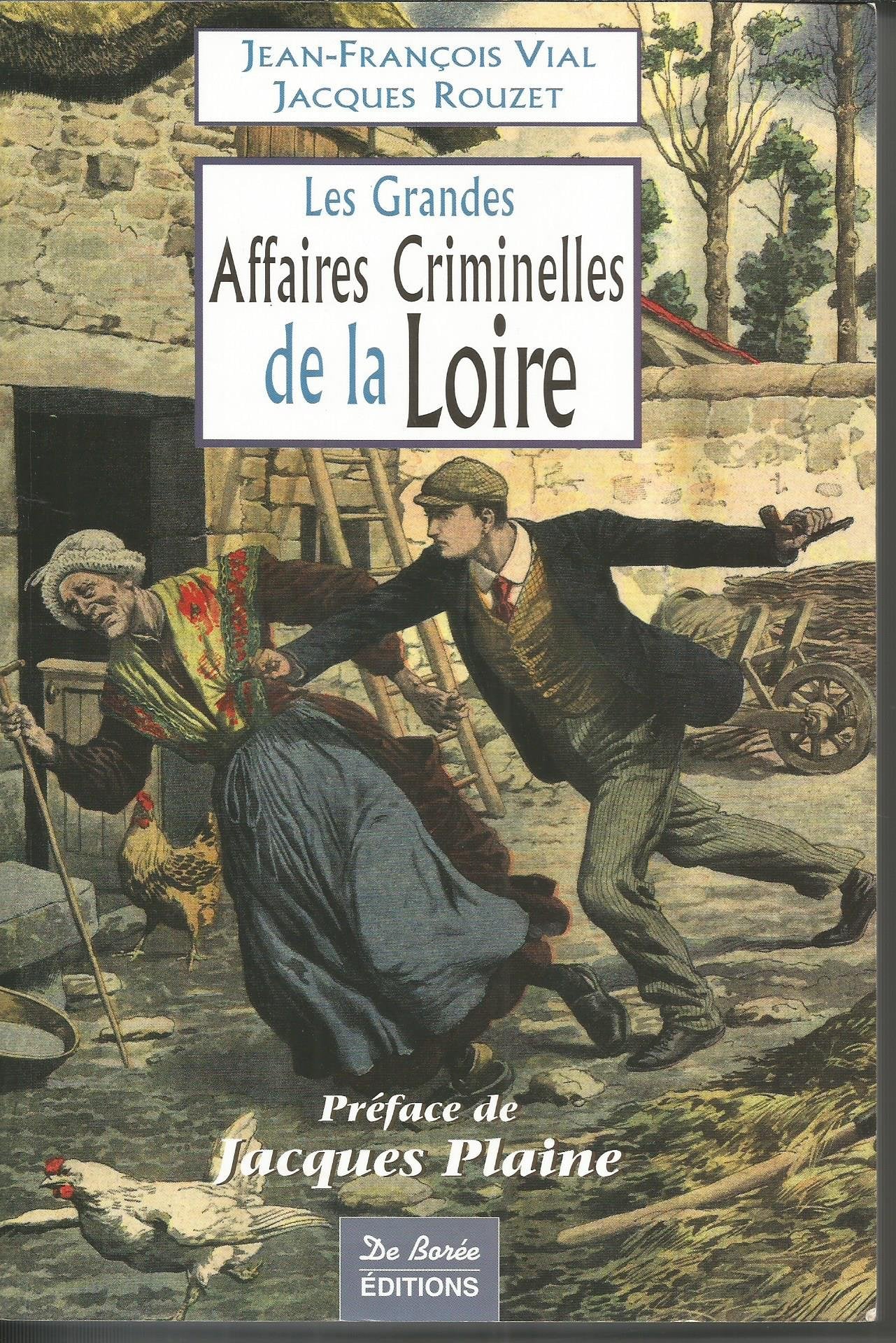 Les Grandes Affaires Criminelles de la Loire 9782844944023