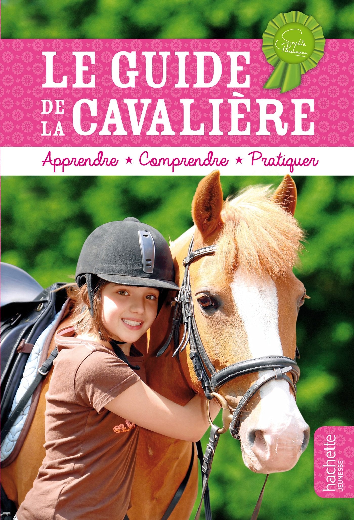 Sophie Thalmann - Le guide de la cavalière 9782012206182