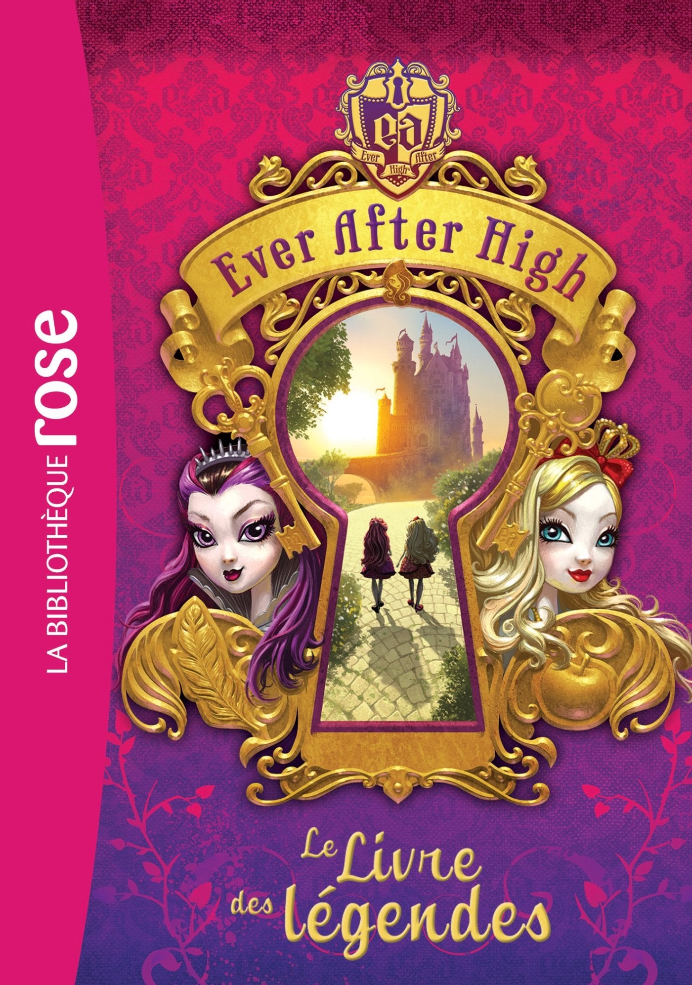 Ever After High 01 - Le Livre des légendes 9782011809919