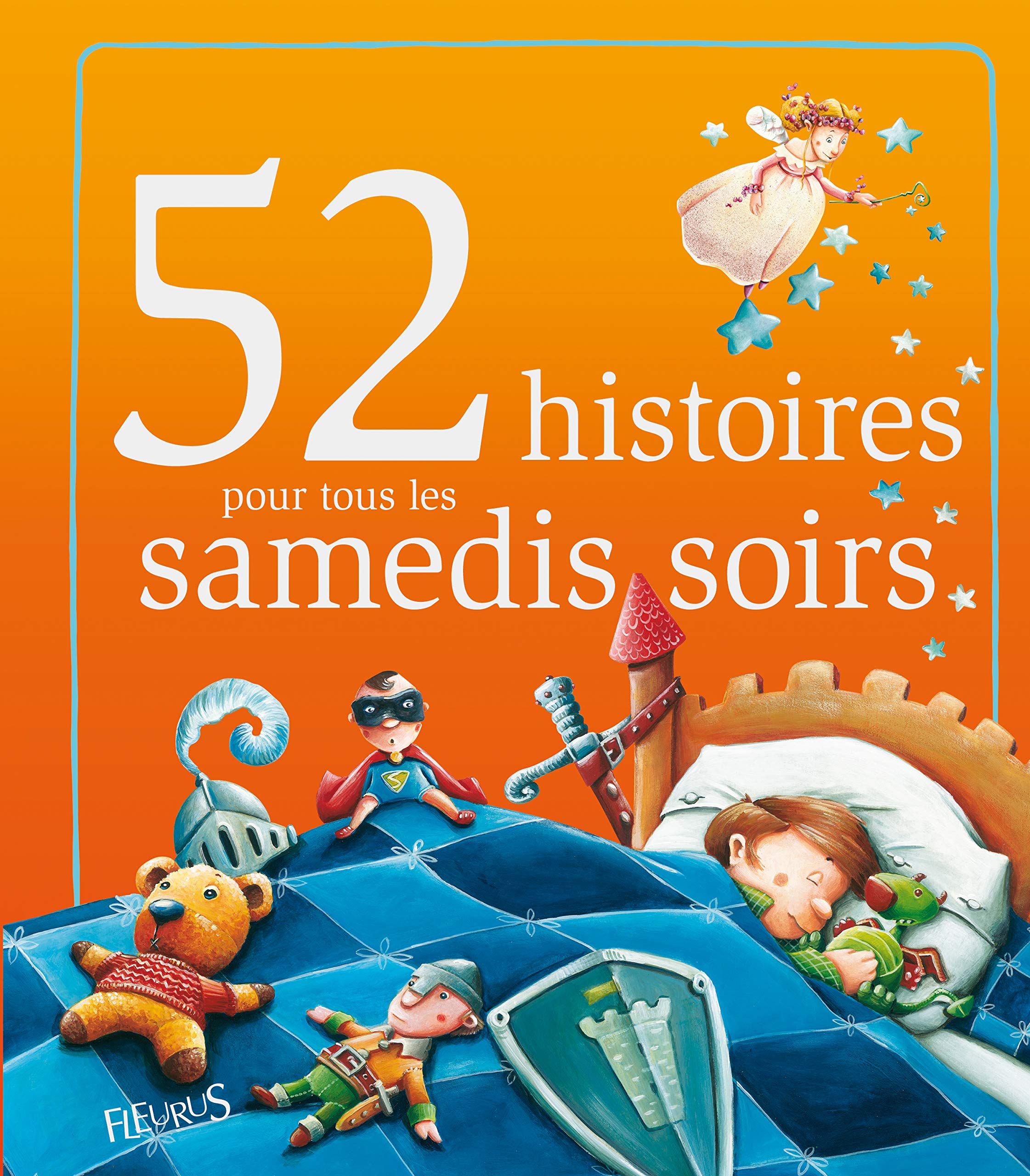 52 histoires pour tous les samedis soirs 9782215049166